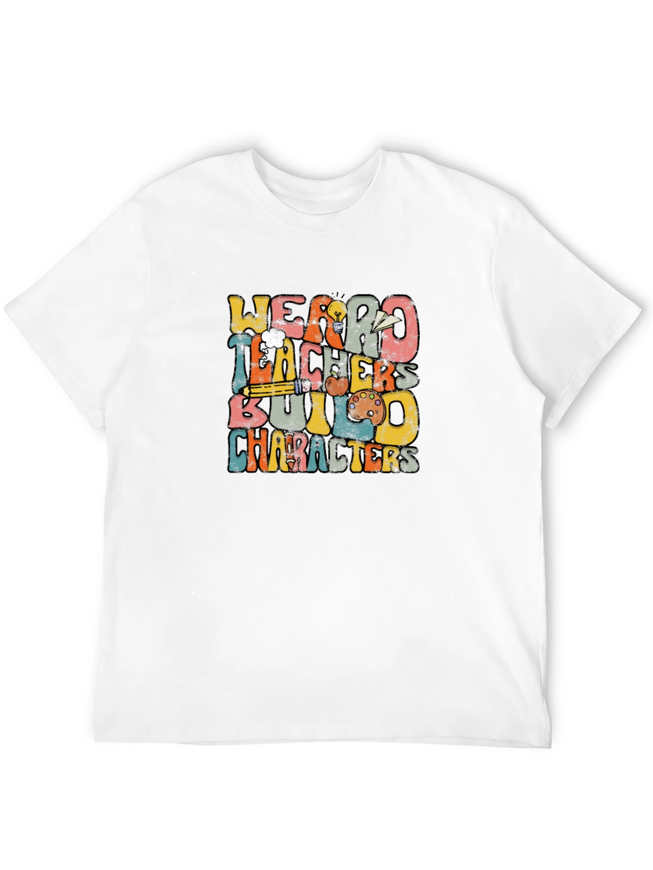 Weird Teachers Build Characters Graphic Tee