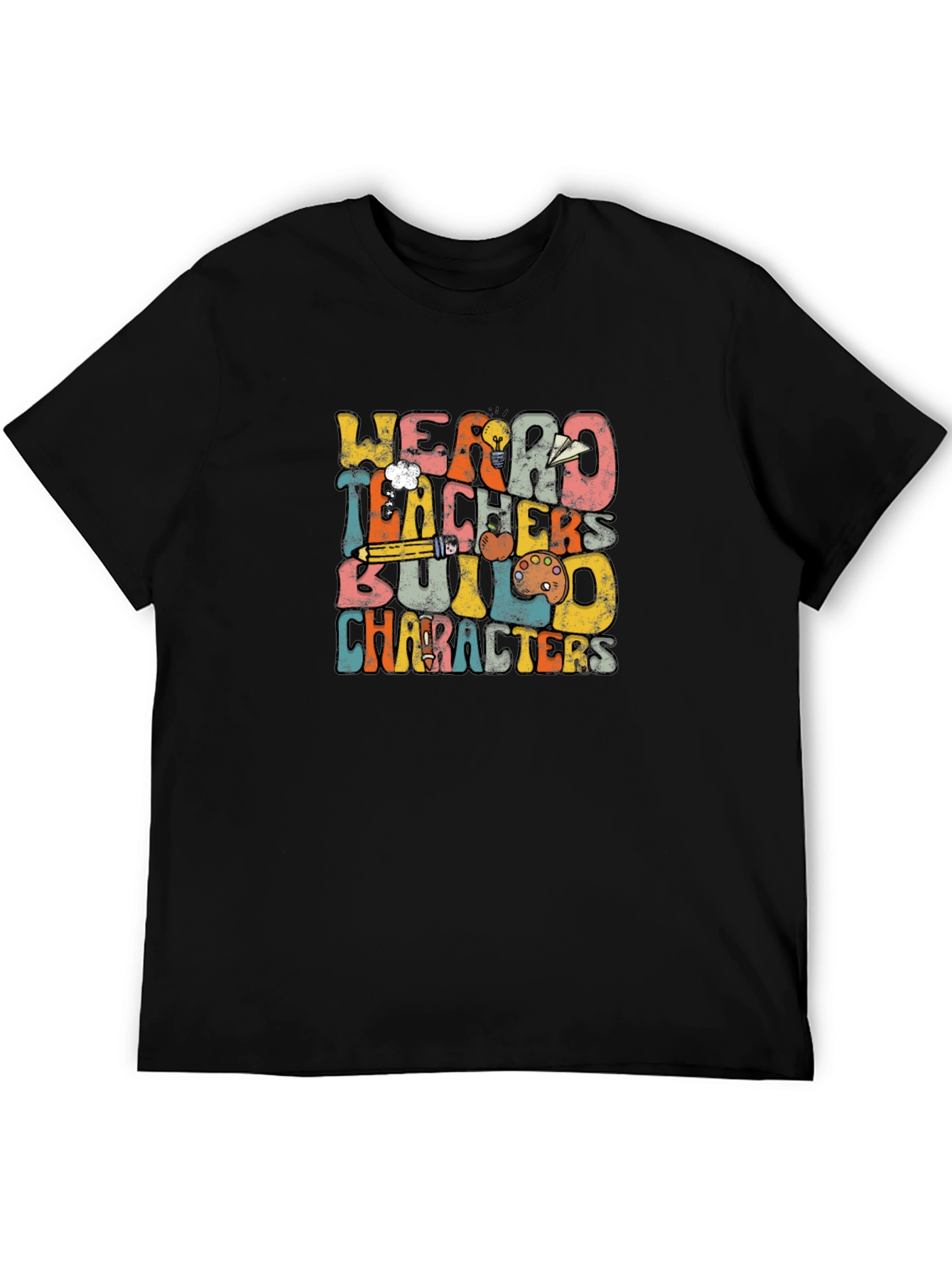 Weird Teachers Build Characters Graphic Tee