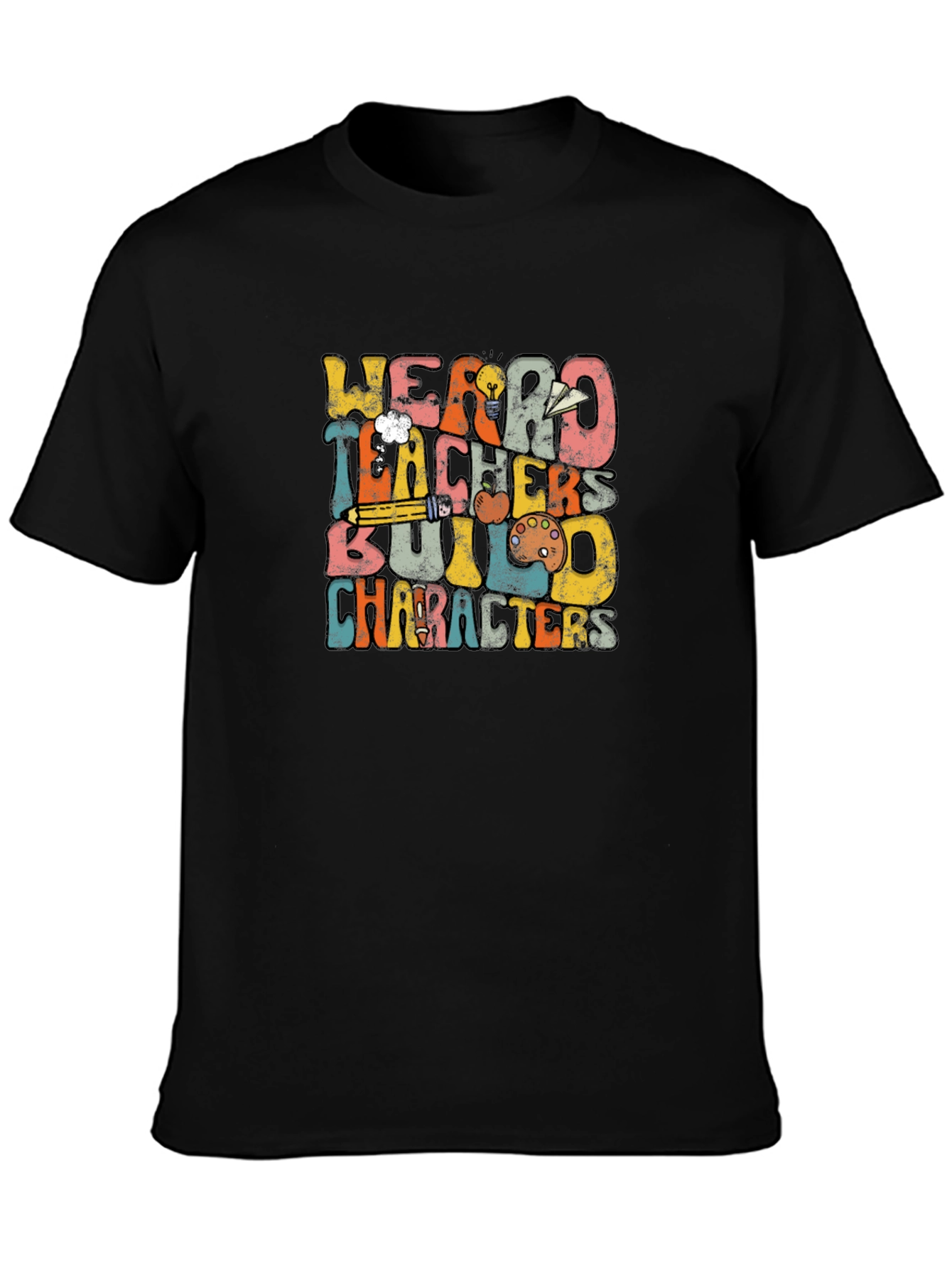 Weird Teachers Build Characters Graphic Tee