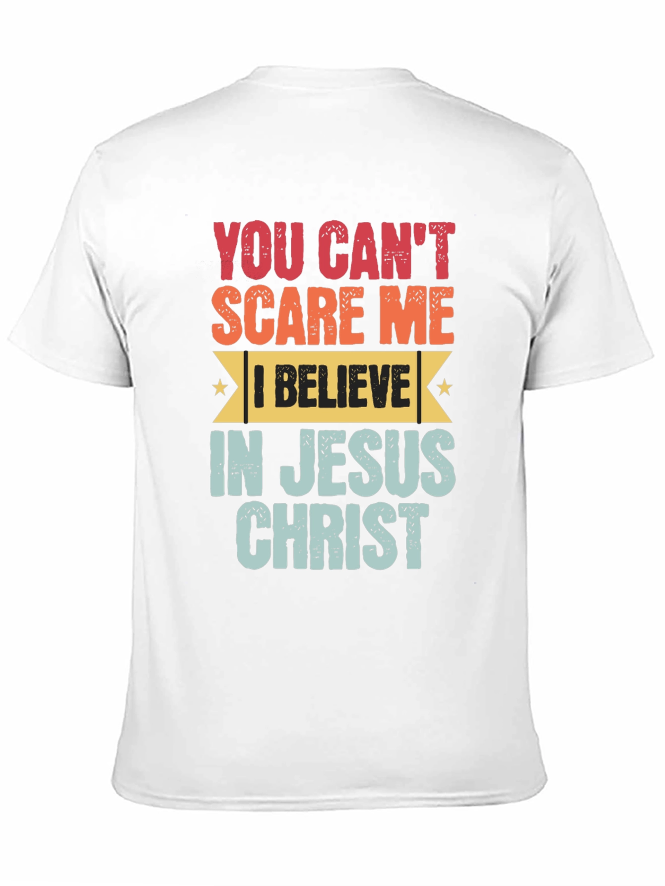 You Cant Scare Me Jesus Christ T-Shirt