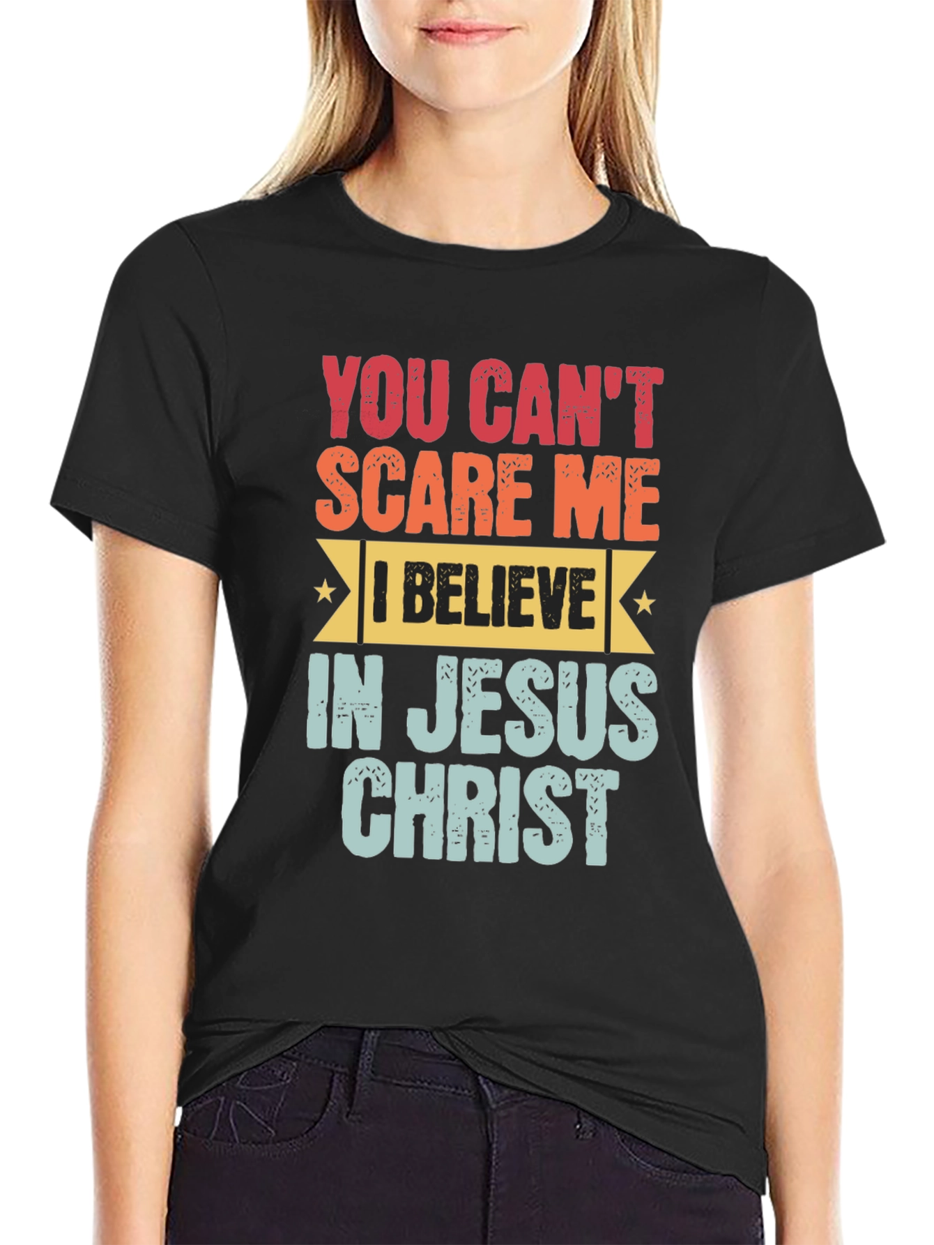 You Cant Scare Me Jesus Christ T-Shirt