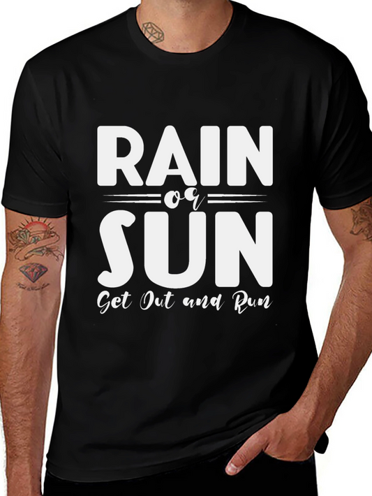 Rain or Sun Get Out and Run Black Graphic Tee