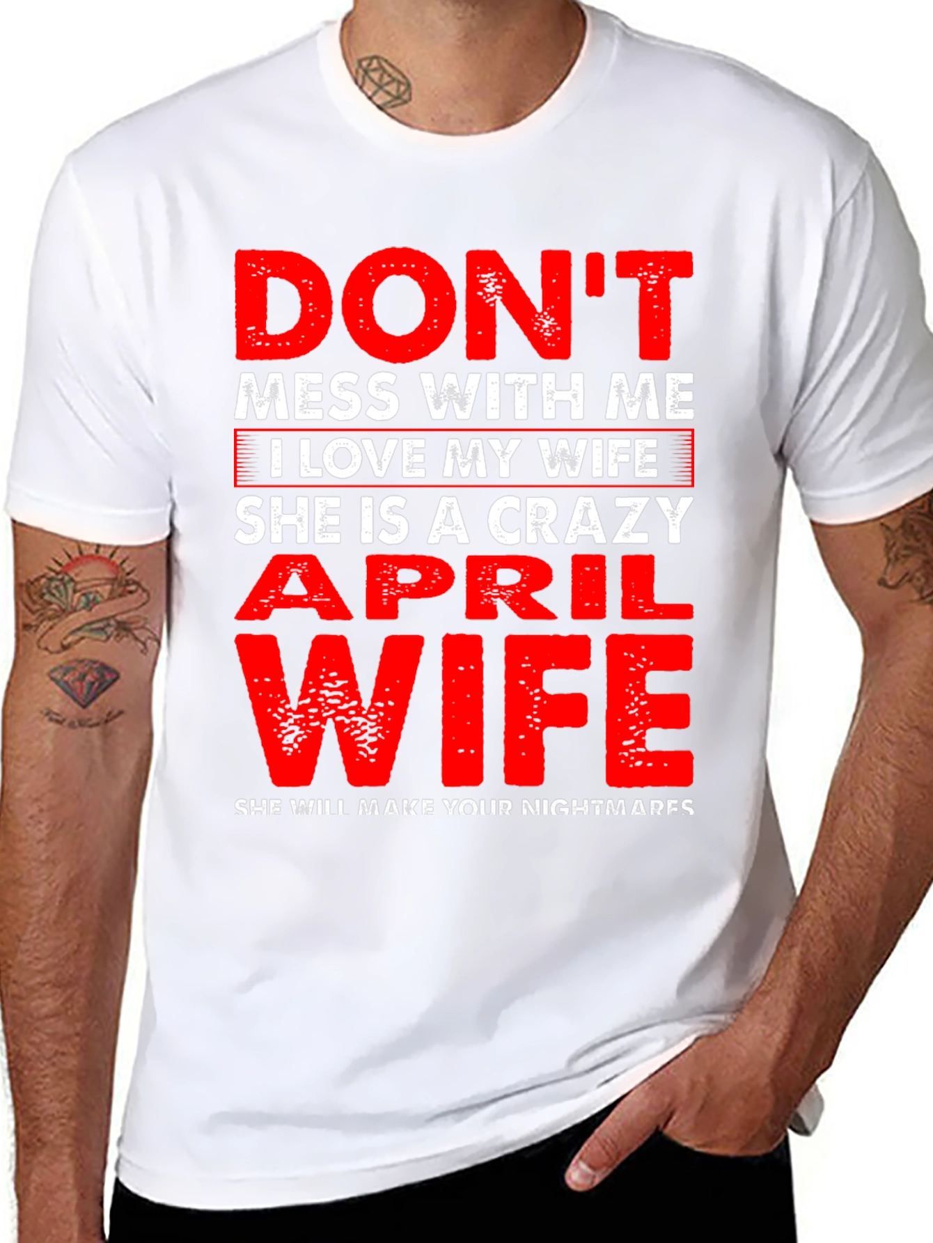 Dont Mess With Me April Wife T-Shirt
