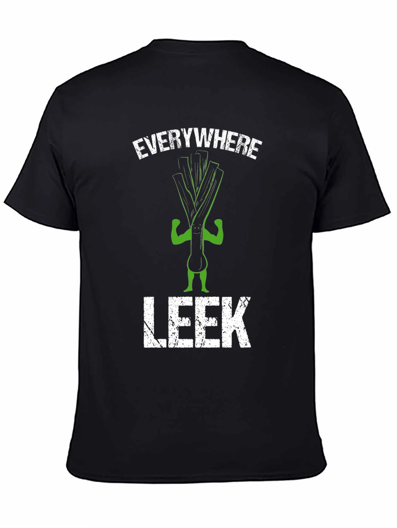 Everywhere Leek T-Shirt - Funny Vegetarian Pun Tee