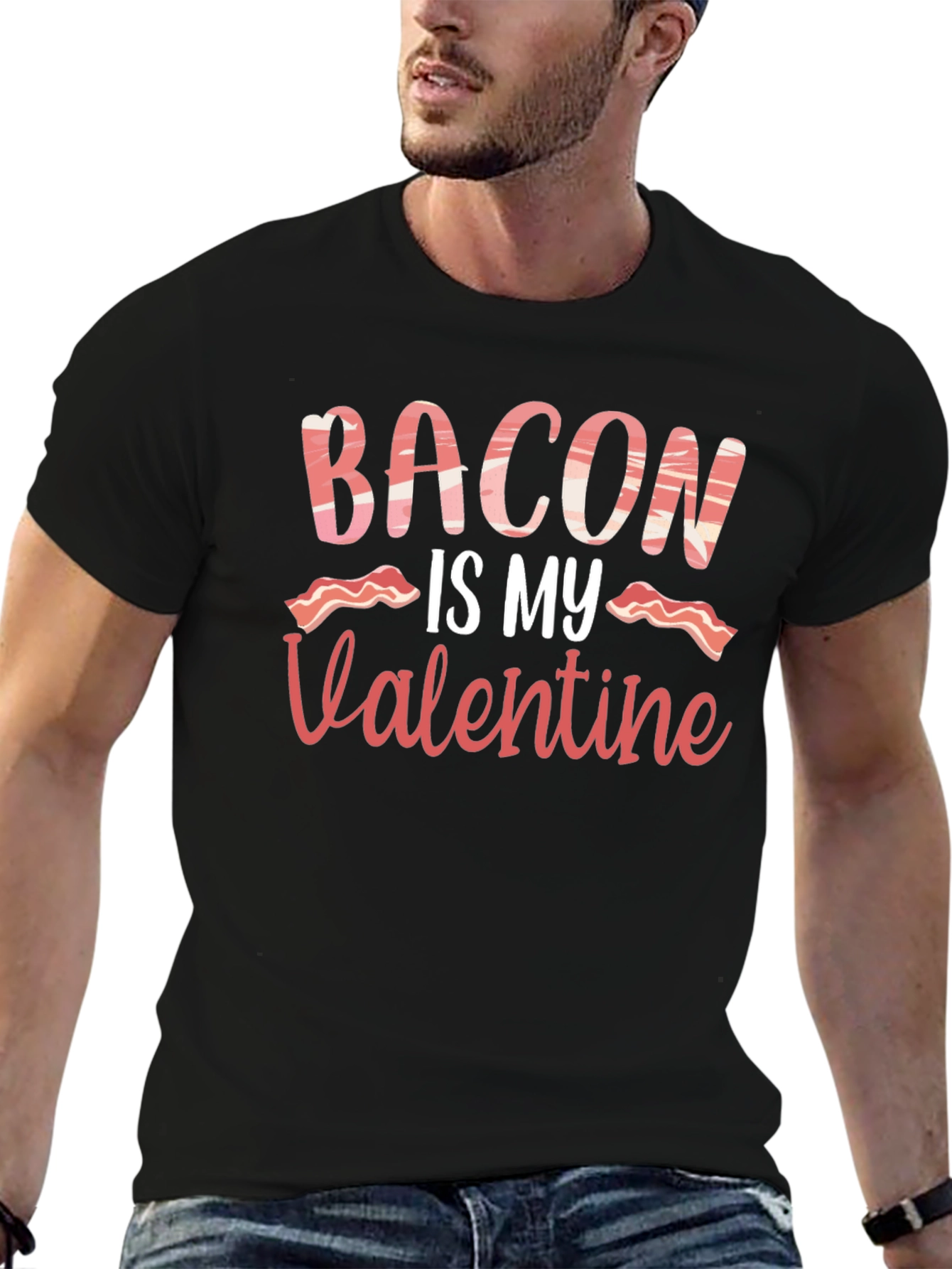 Bacon is My Valentine Graphic T-Shirt