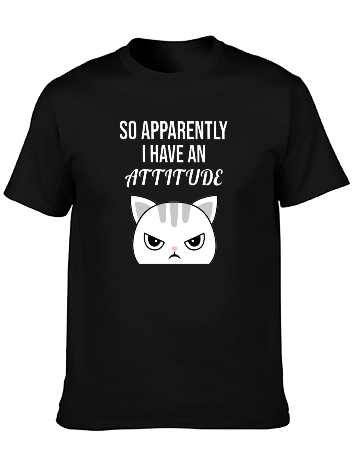 Attitude Cat Graphic Tee - Sarcastic Humor T-Shirt