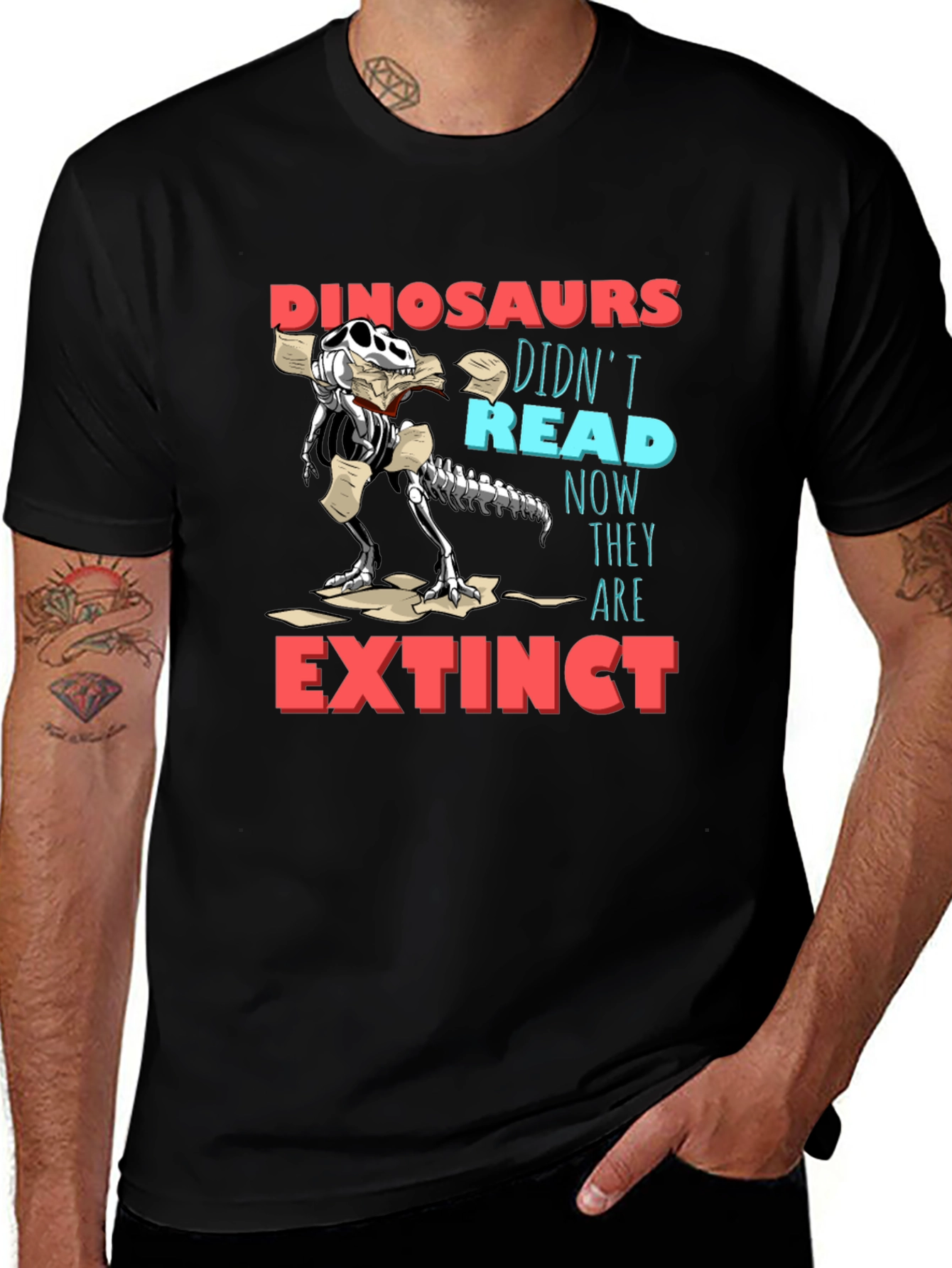 Dinosaurs Didnt Read Funny Graphic T-Shirt