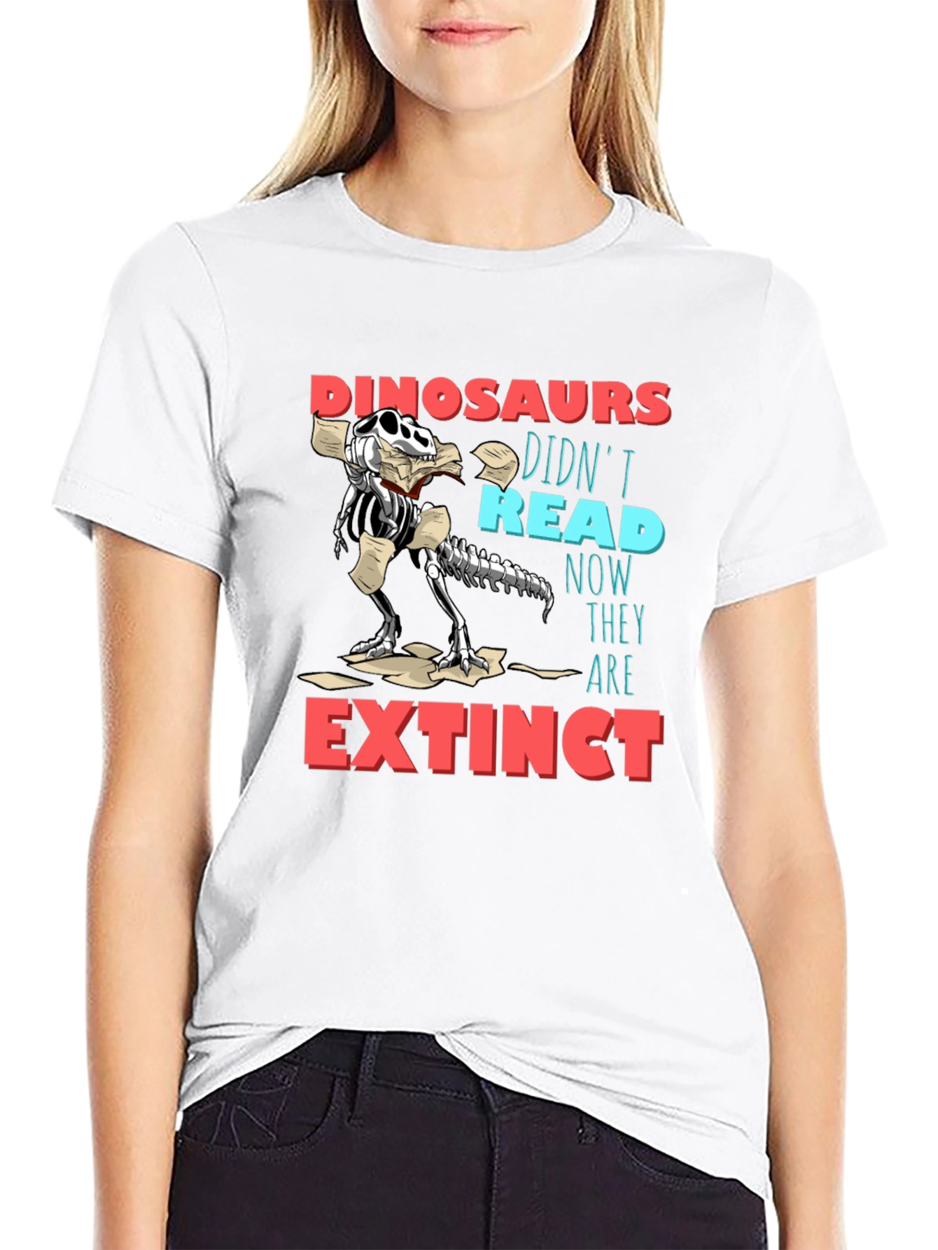 Dinosaurs Didnt Read Funny Graphic T-Shirt