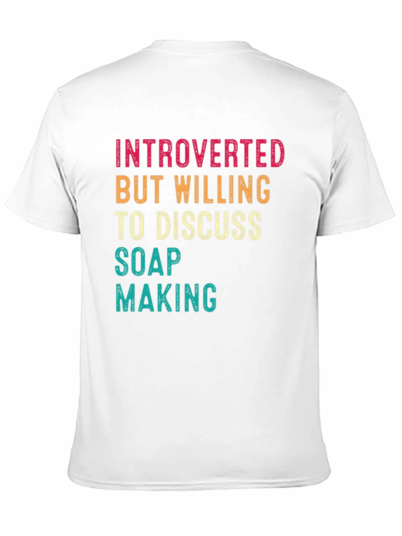 Introverted Soap Making T-Shirt