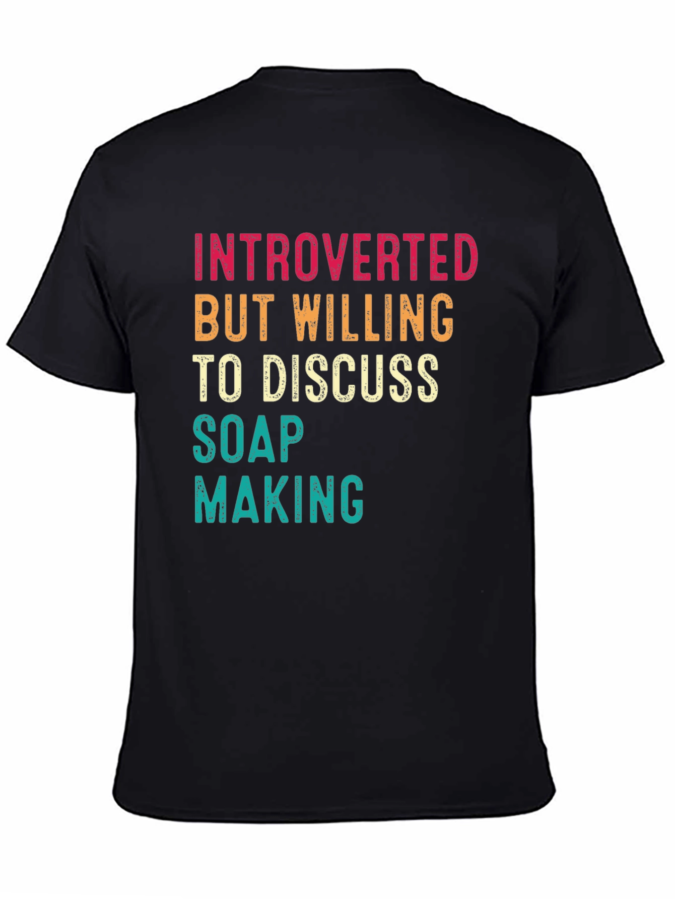 Introverted Soap Making T-Shirt