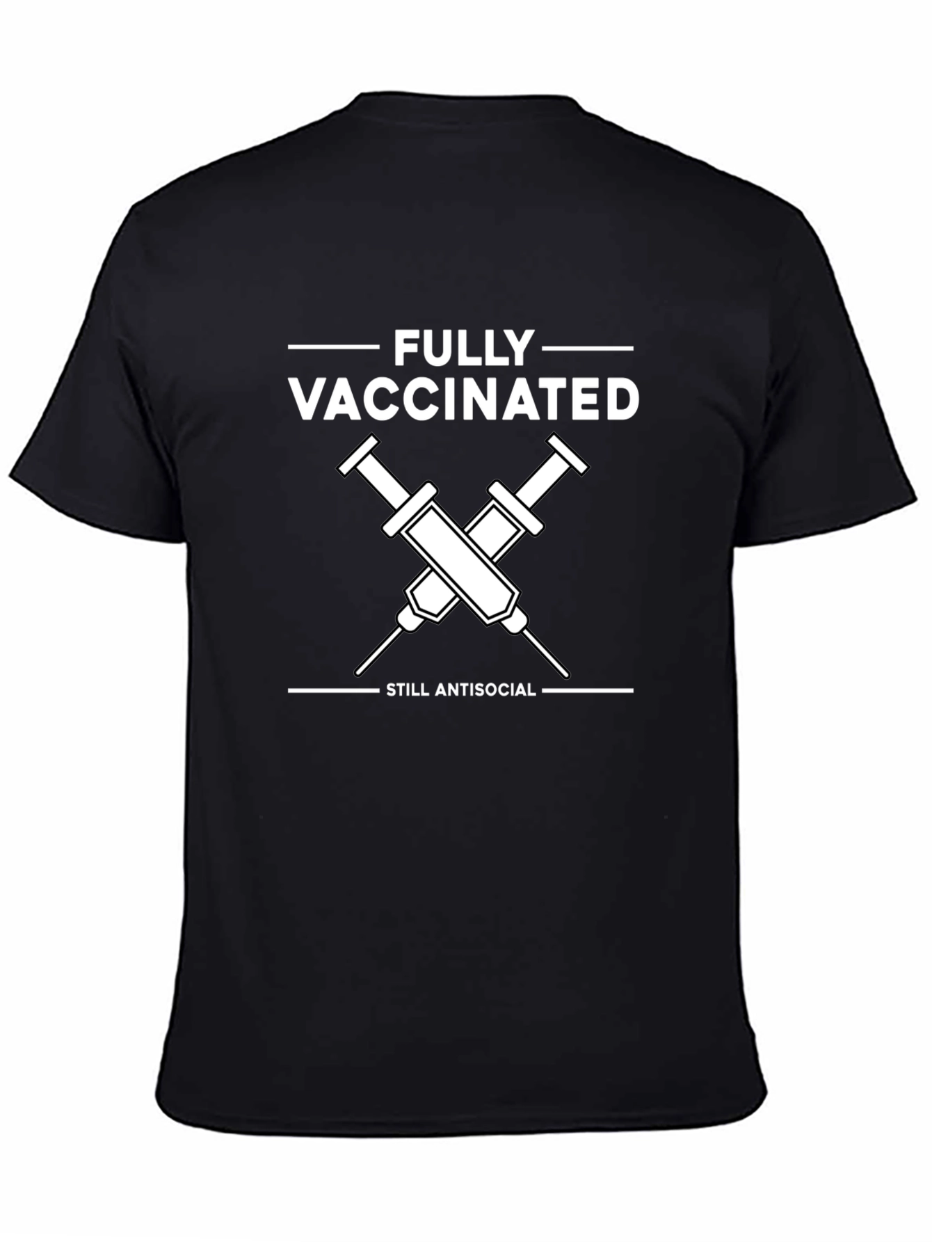Fully Vaccinated Still Antisocial T-Shirt
