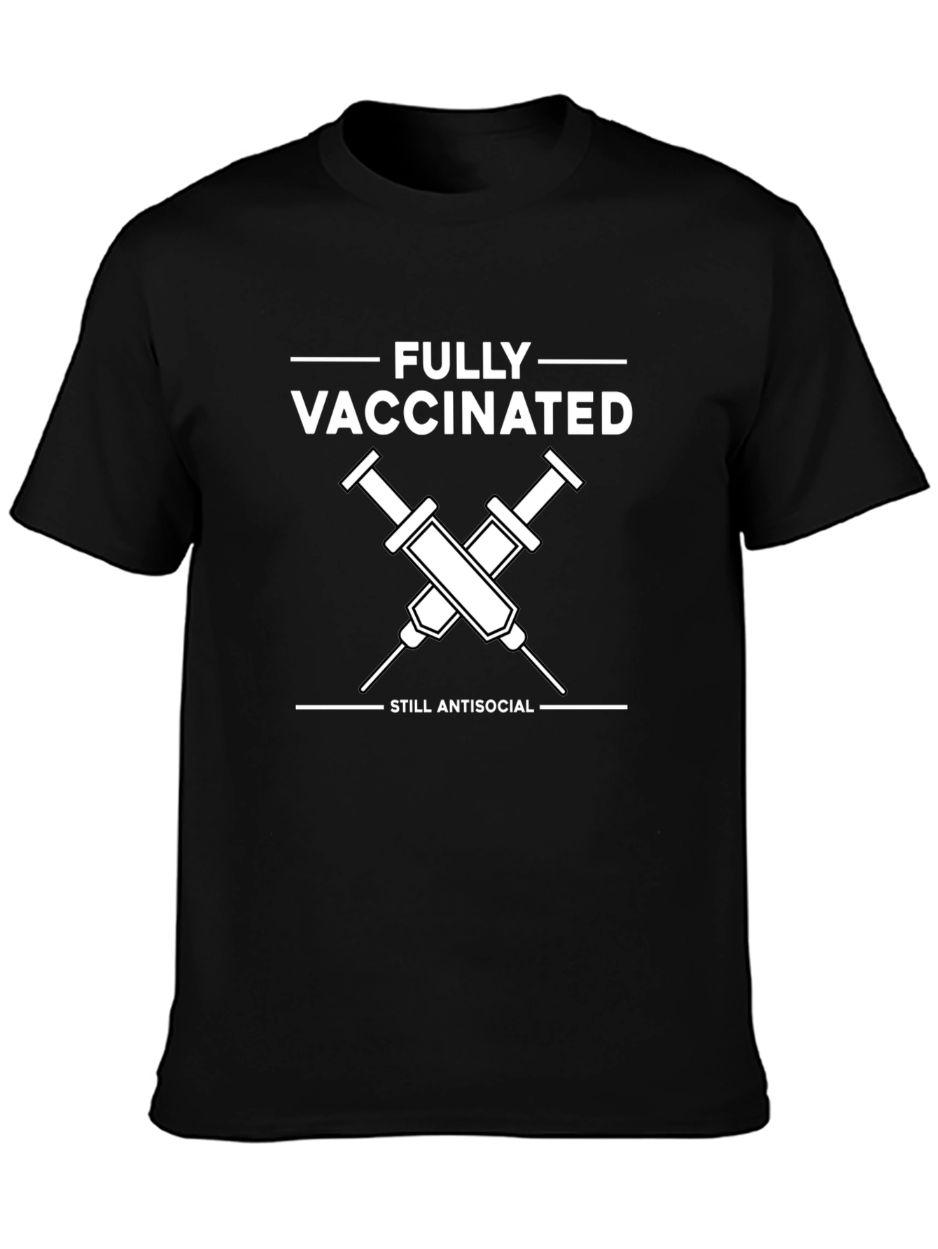 Fully Vaccinated Still Antisocial T-Shirt