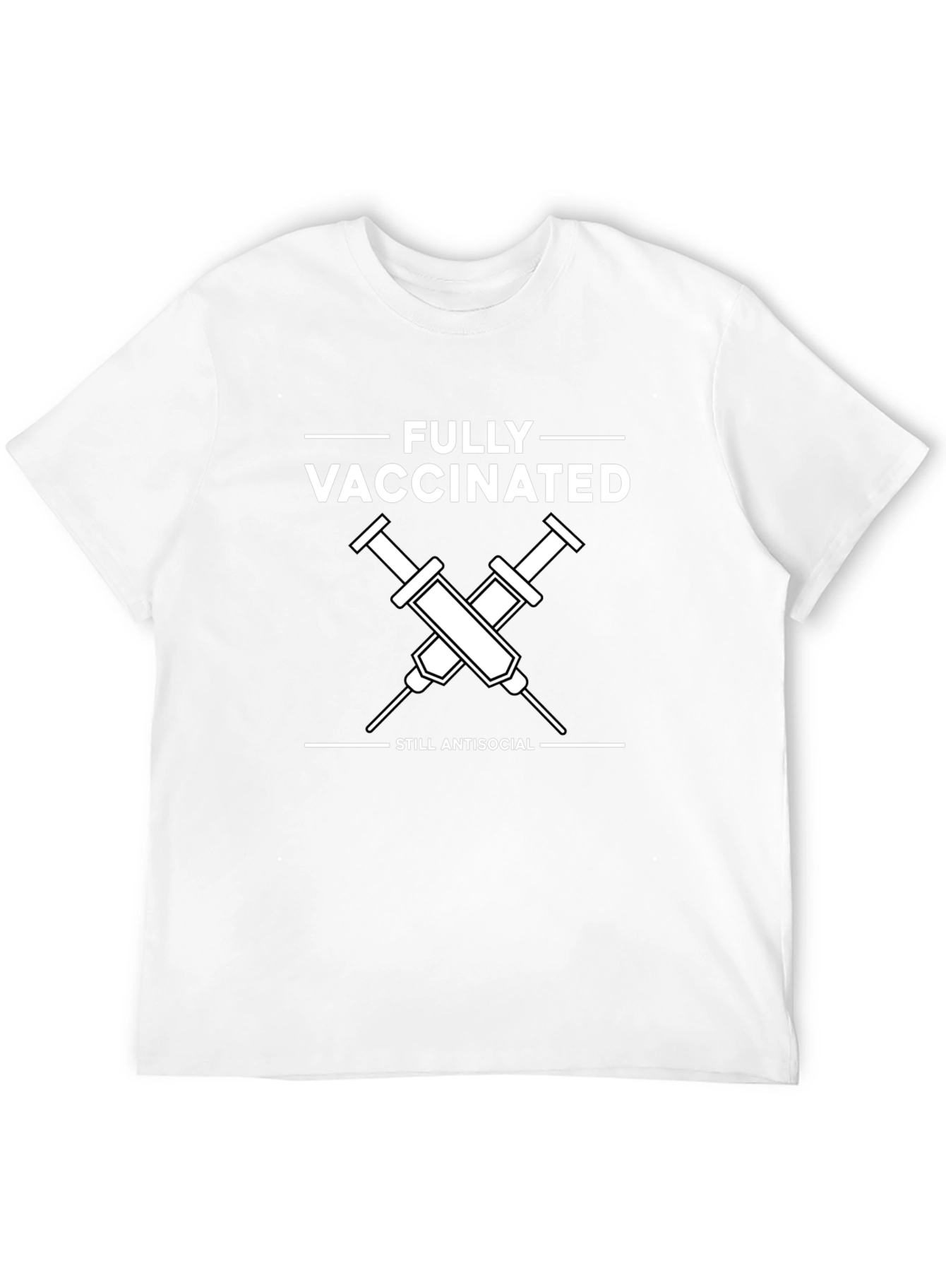 Fully Vaccinated Still Antisocial T-Shirt