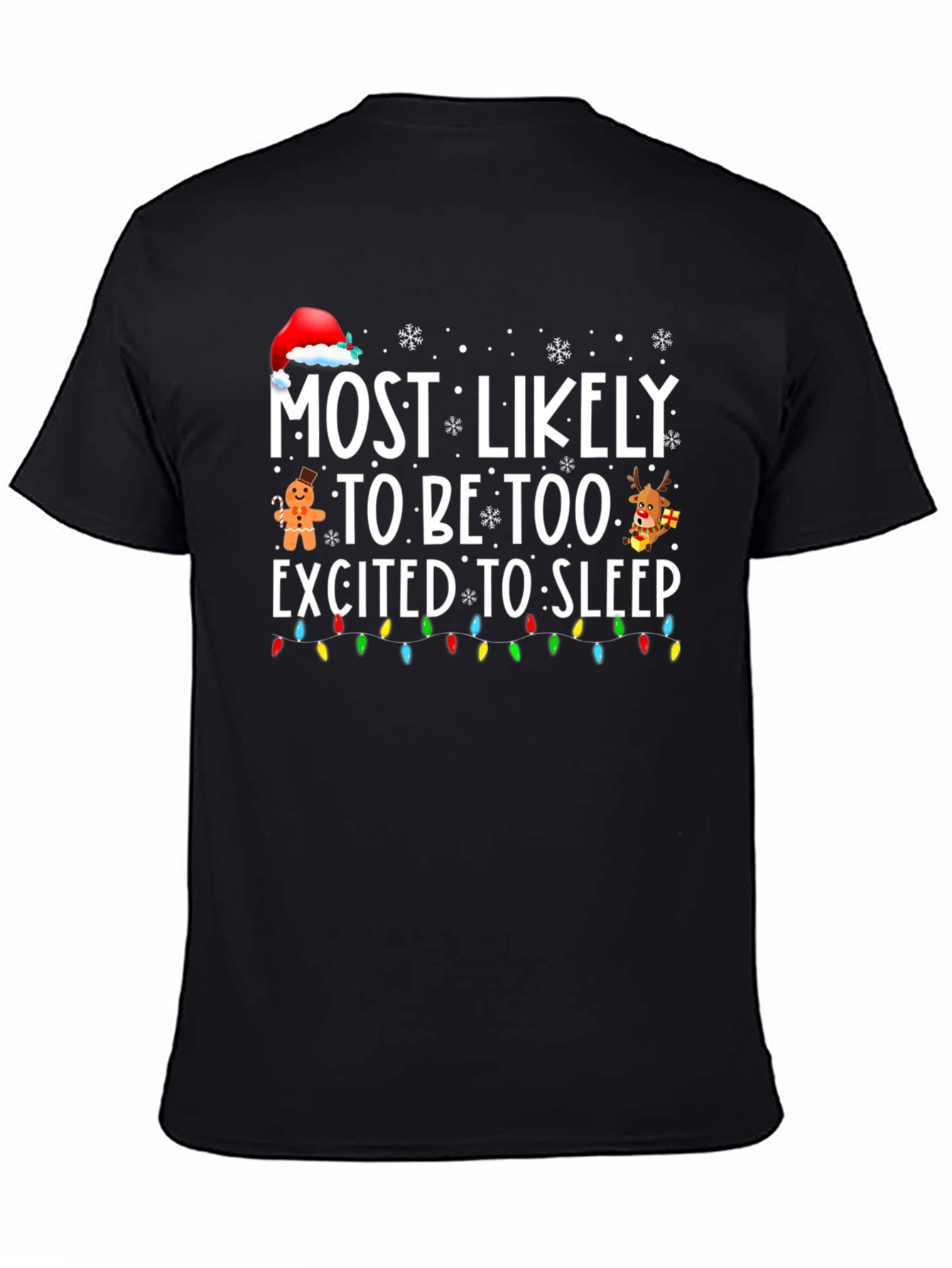 Funny Christmas T-Shirt: Most Likely Too Excited to Sleep