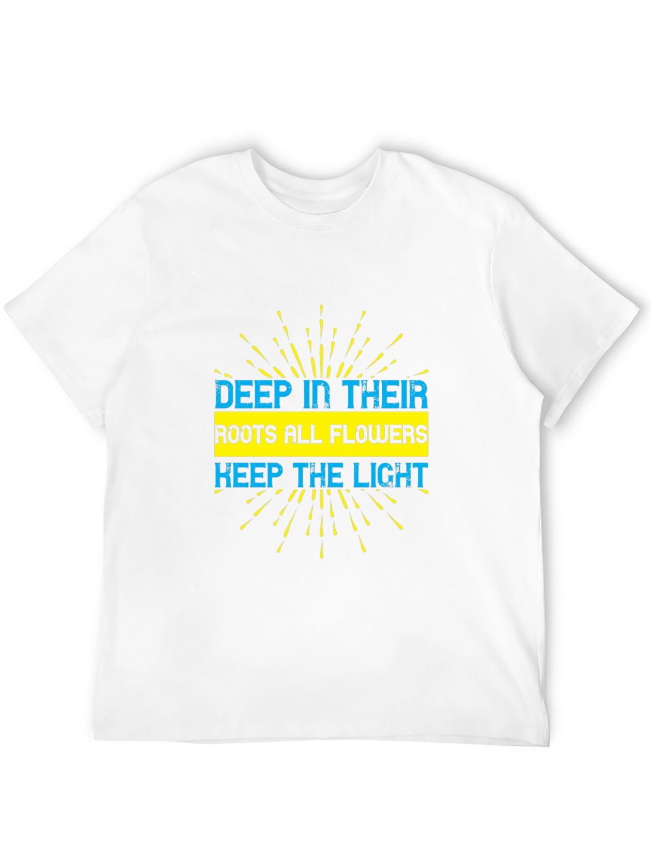 Deep Roots Flowers T-Shirt - Inspirational Graphic Tee