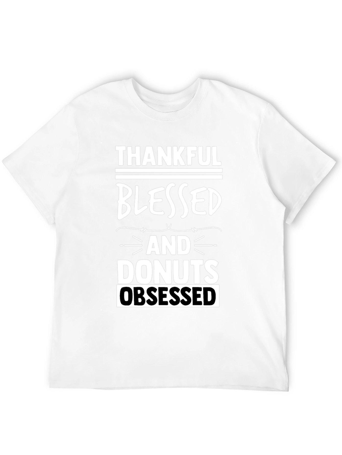 Thankful Blessed Donuts Obsessed Graphic T-Shirt