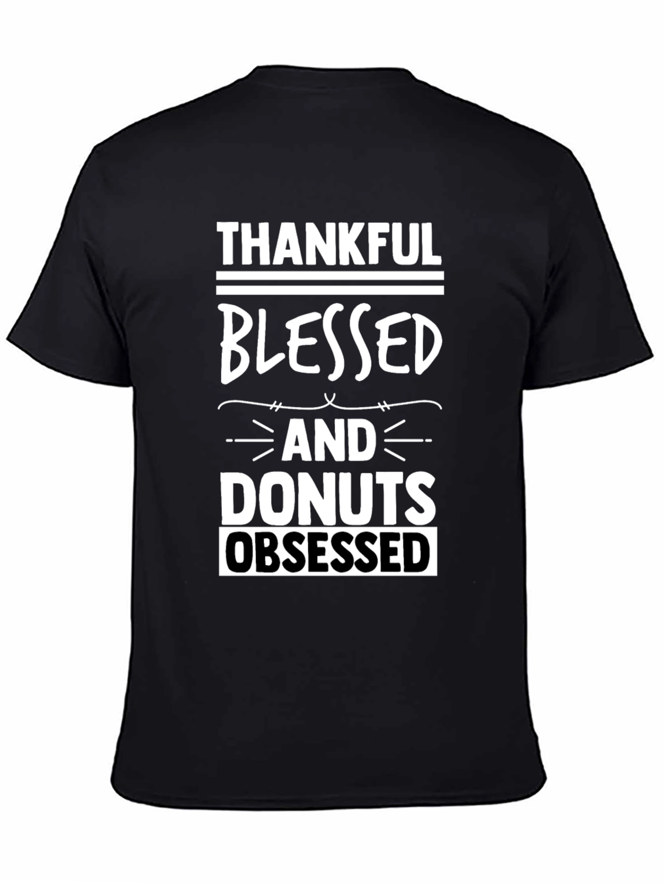 Thankful Blessed Donuts Obsessed Graphic T-Shirt