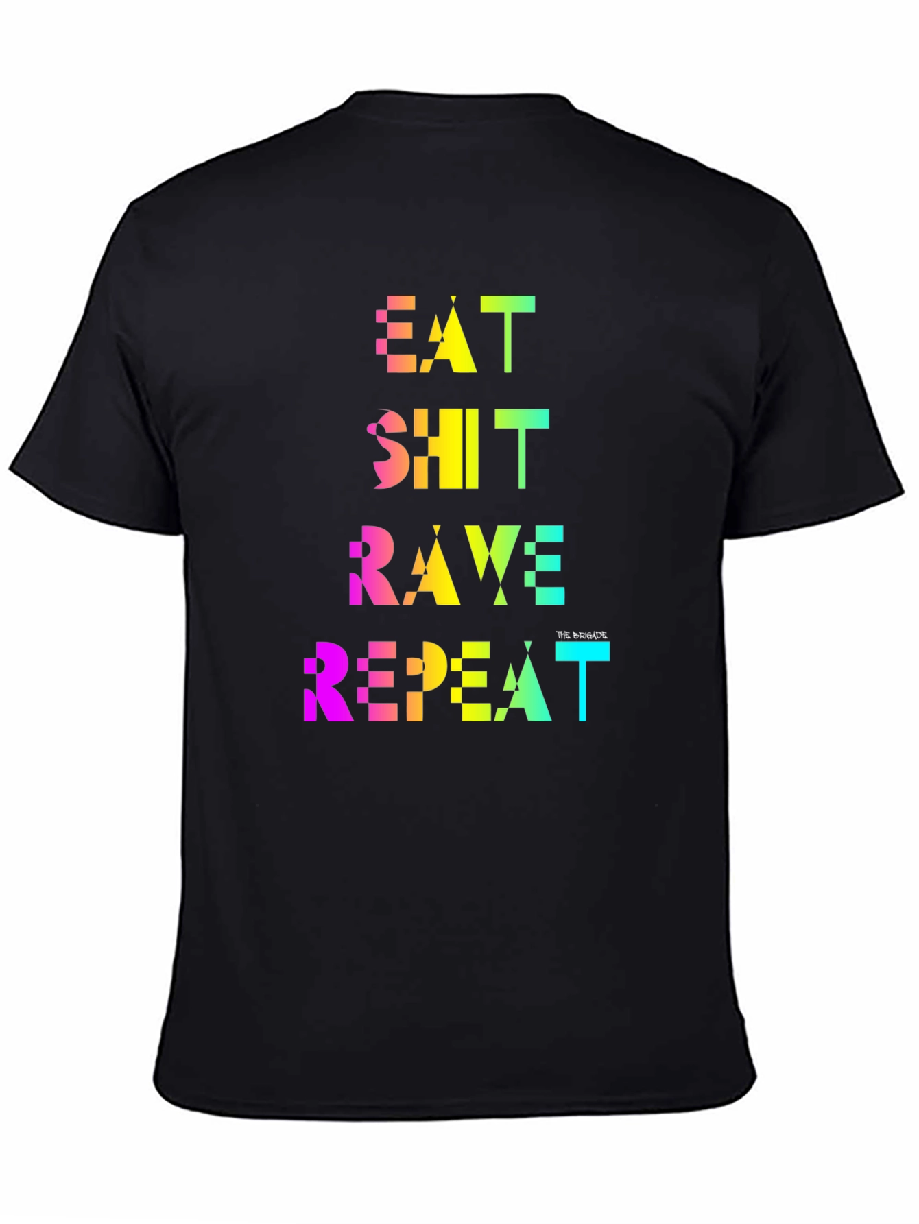 Eat Shit Rave Repeat Rainbow Tee