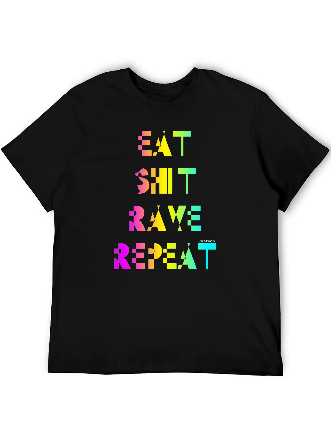 Eat Shit Rave Repeat Rainbow Tee