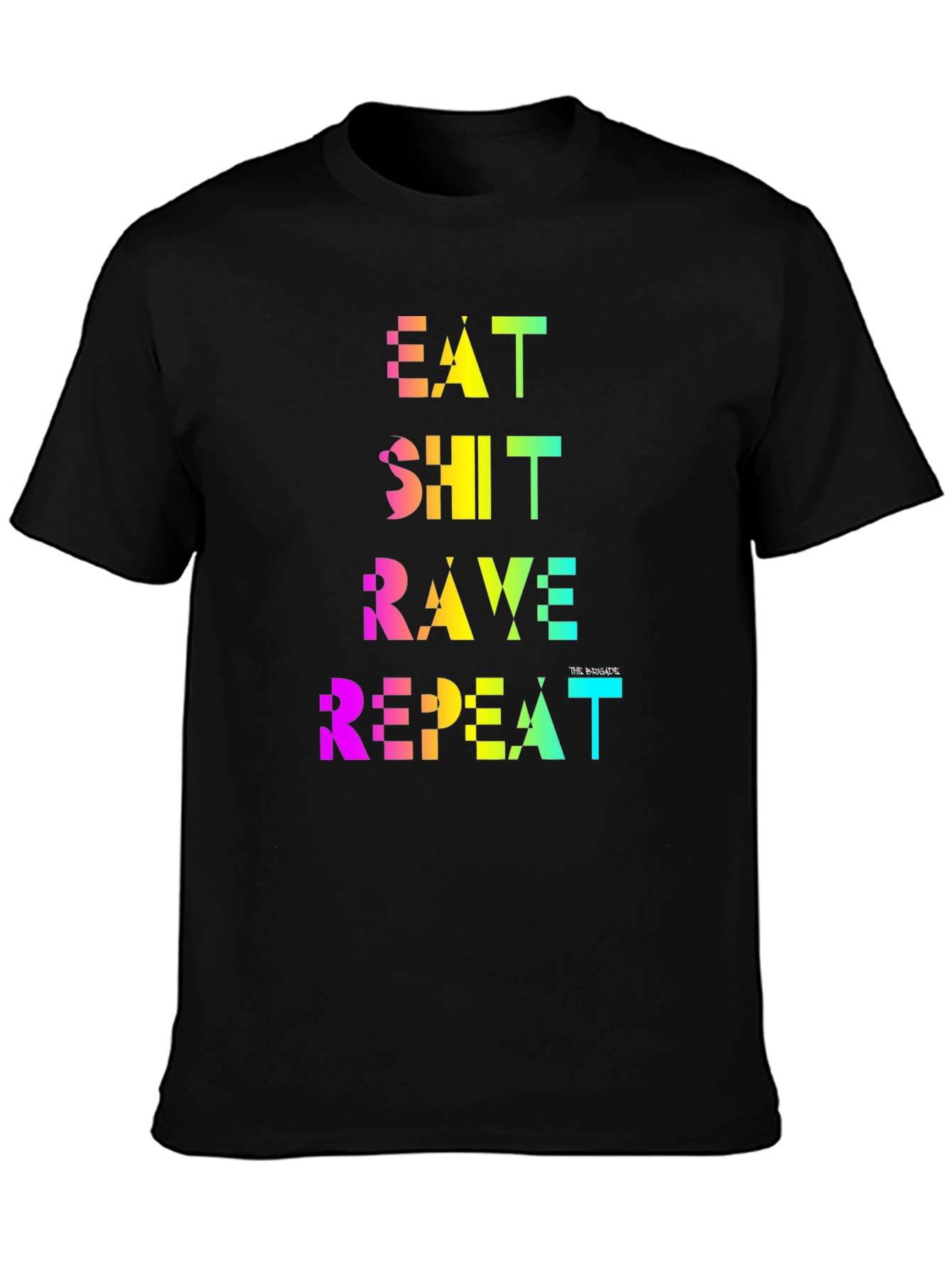 Eat Shit Rave Repeat Rainbow Tee