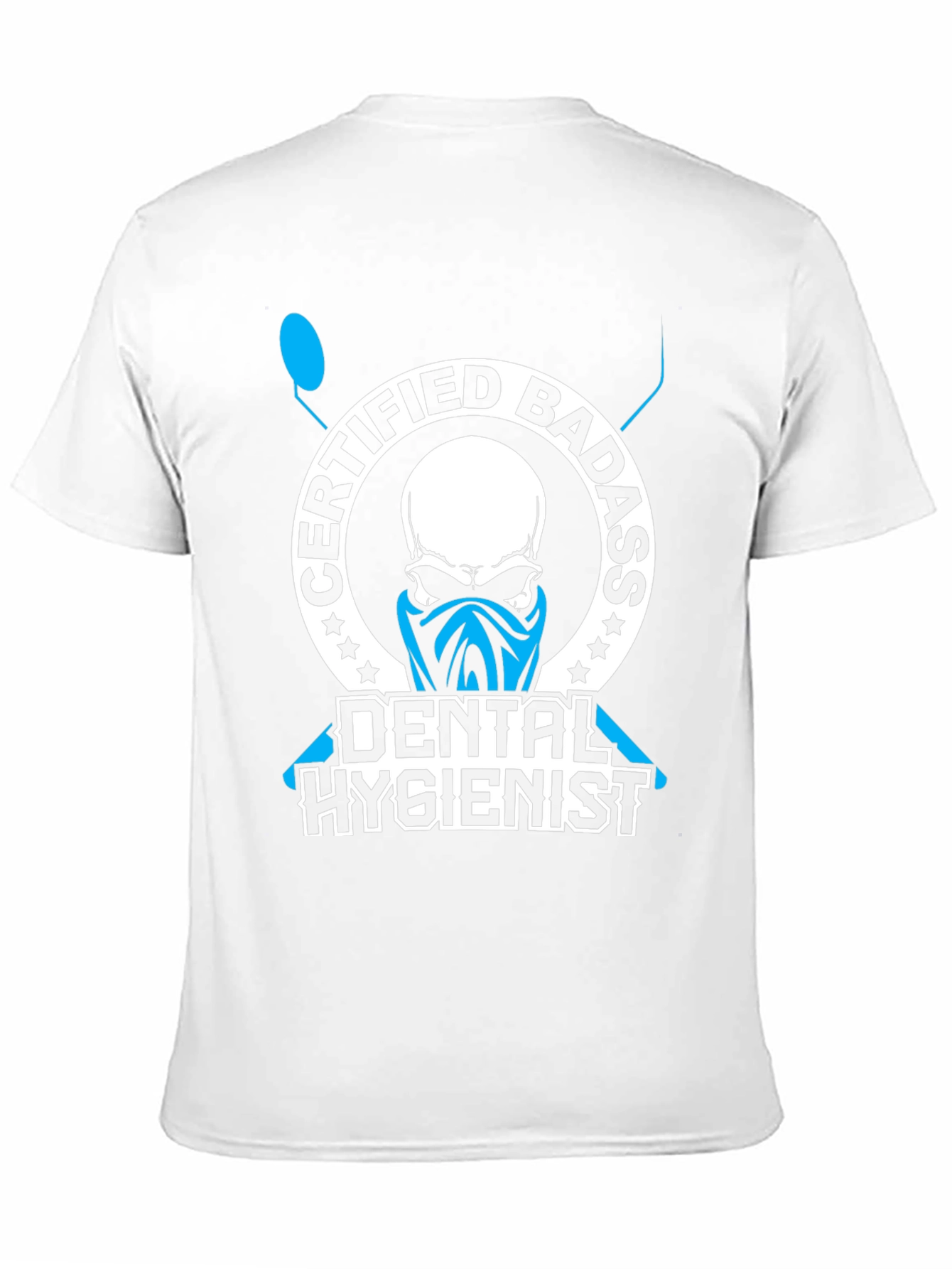 Certified Badass Dental Hygienist T-Shirt