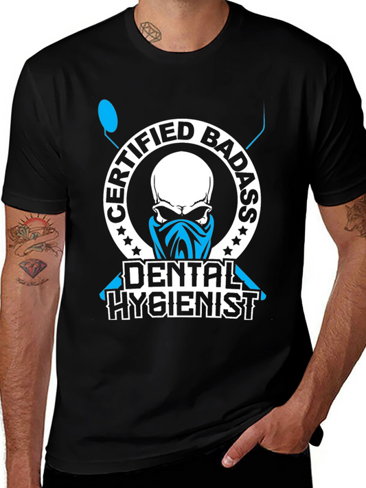 Certified Badass Dental Hygienist T-Shirt