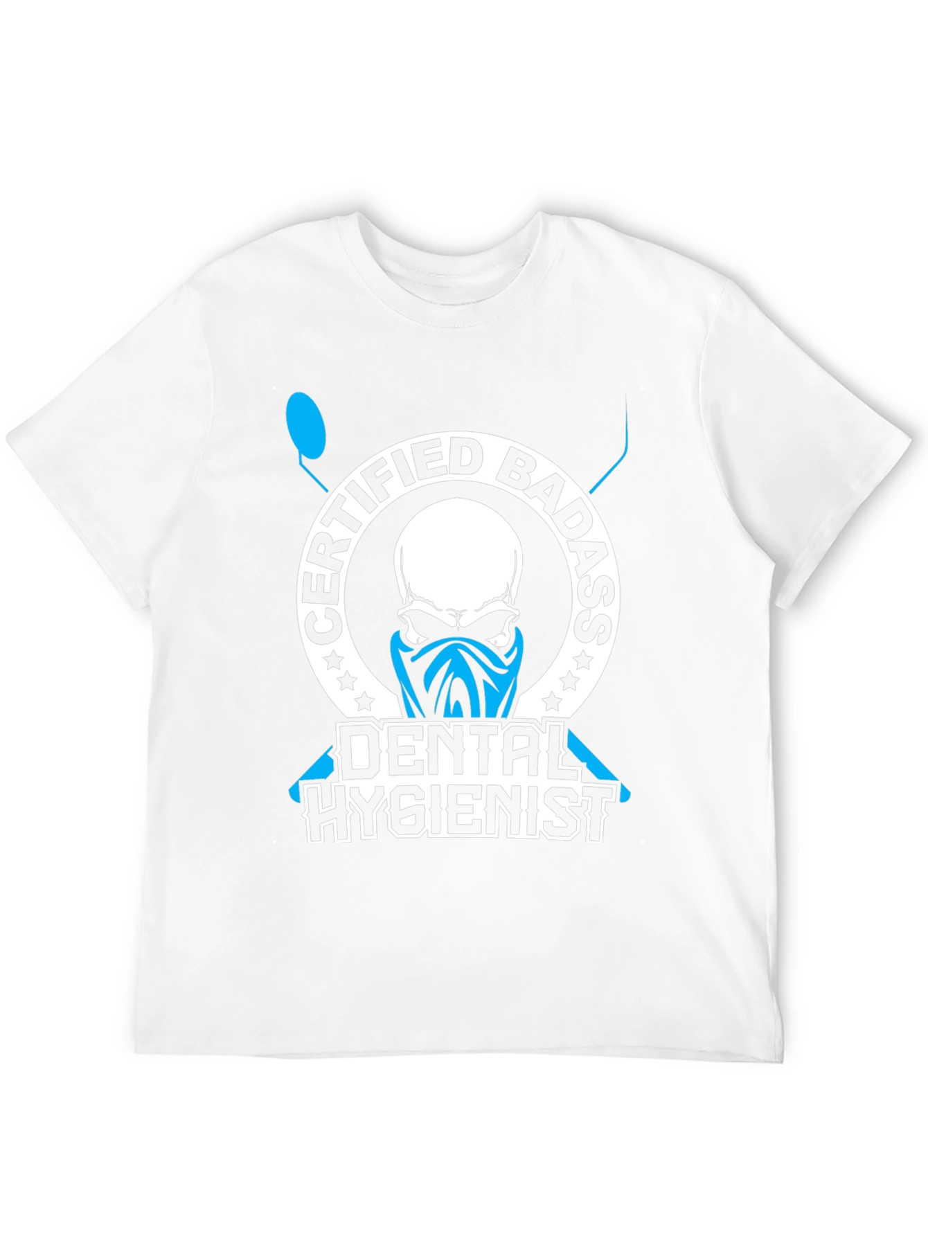 Certified Badass Dental Hygienist T-Shirt