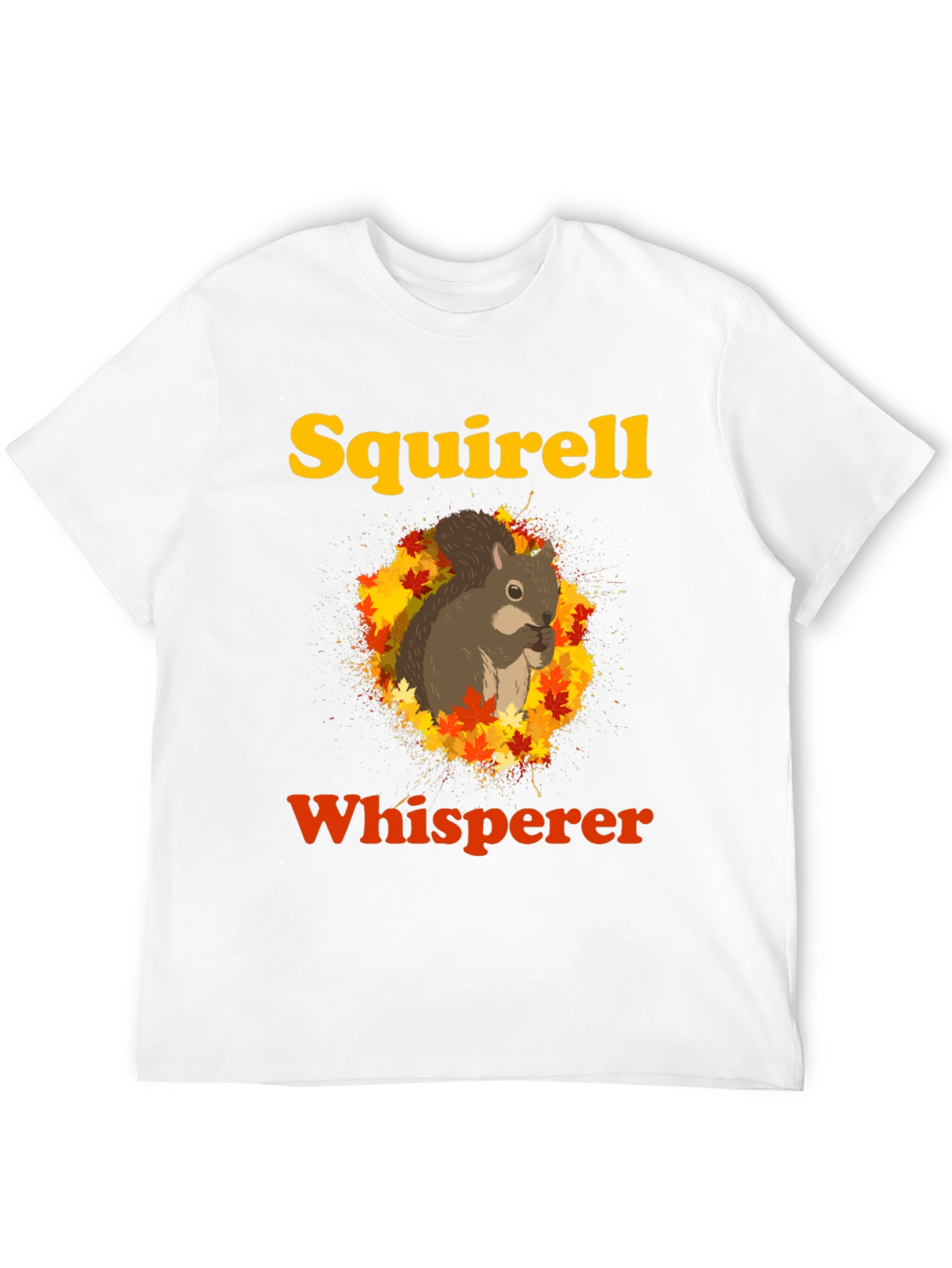 Squirrel Whisperer Graphic T-Shirt