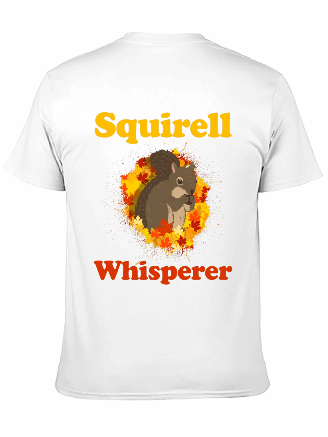 Squirrel Whisperer Graphic T-Shirt
