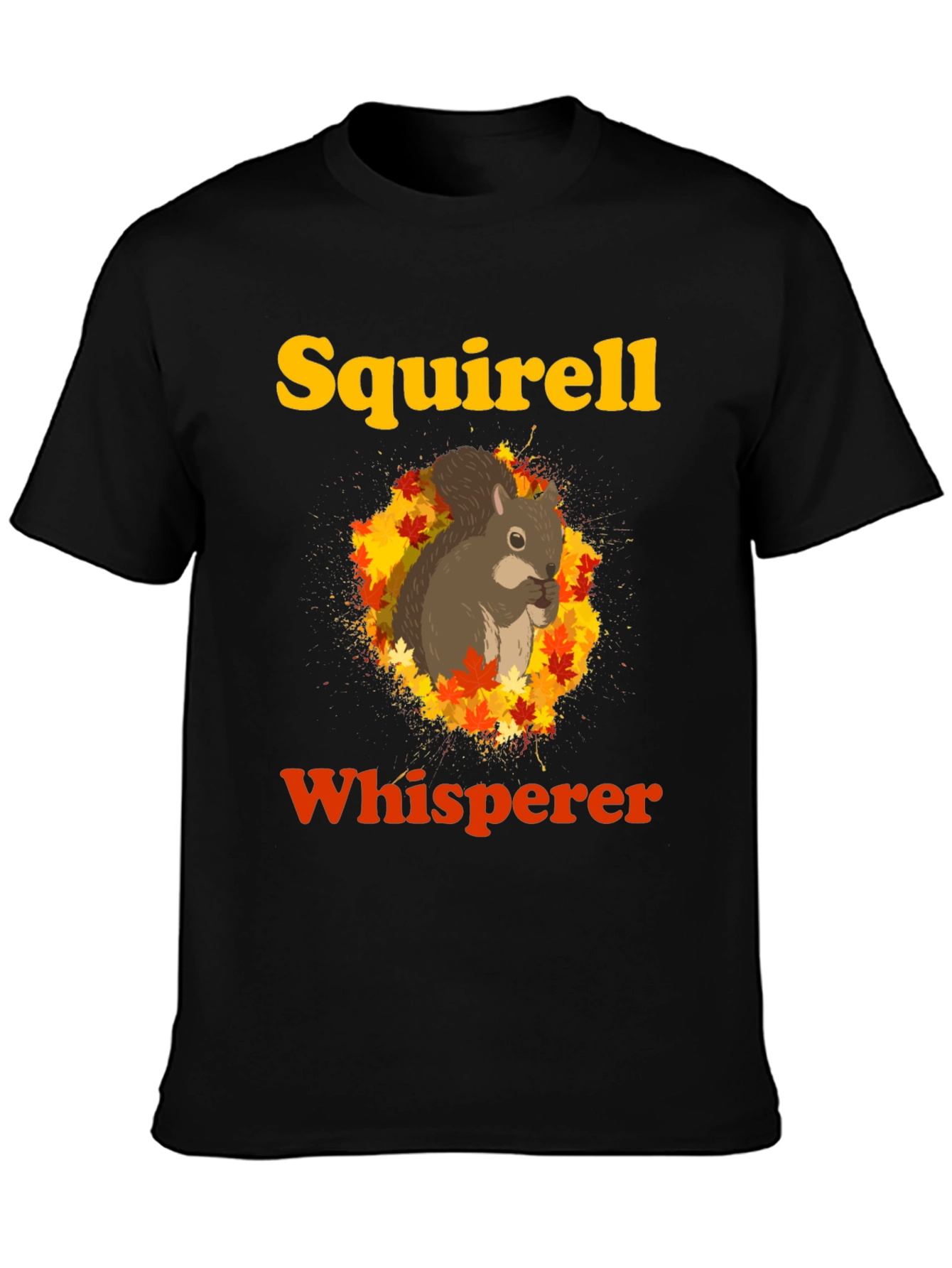 Squirrel Whisperer Graphic T-Shirt