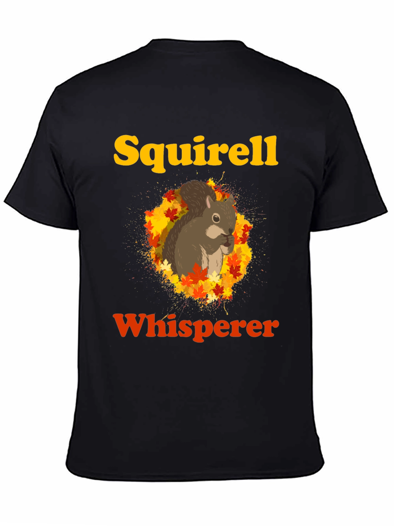 Squirrel Whisperer Graphic T-Shirt