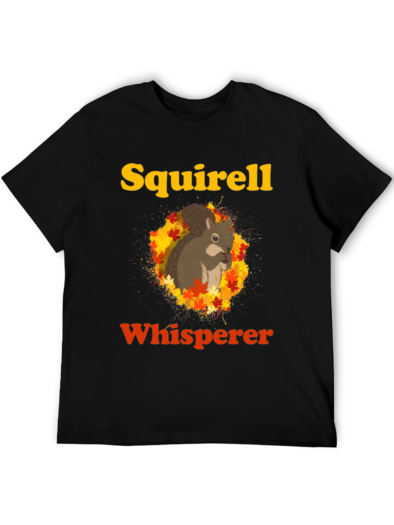 Squirrel Whisperer Graphic T-Shirt