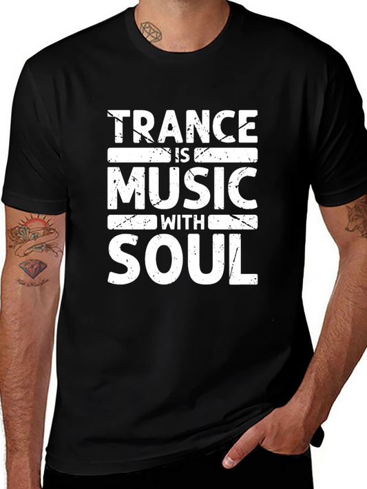 Trance Music with Soul Graphic T-Shirt