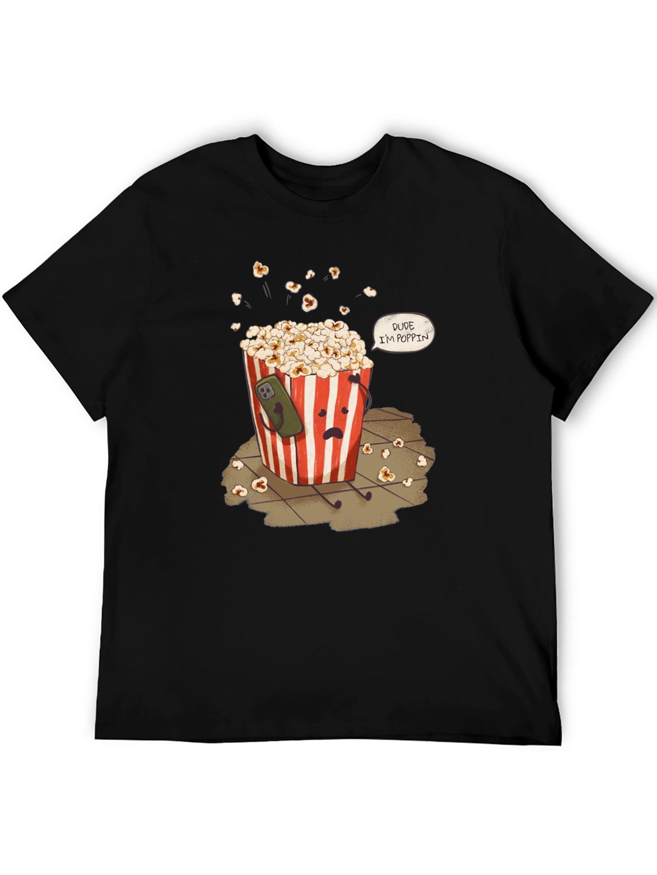 Dude Im Poppin T-Shirt Funny Graphic Tee