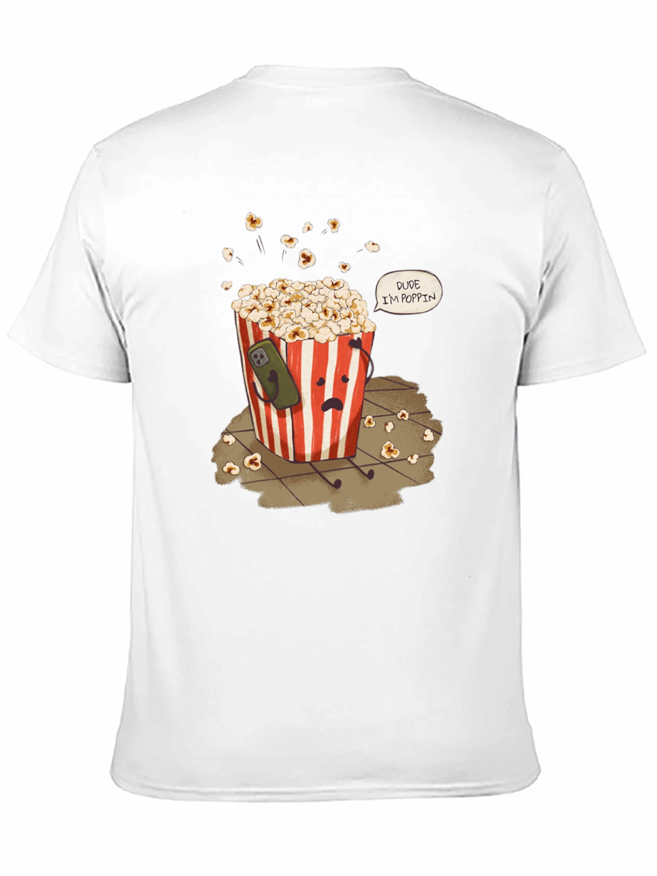 Dude Im Poppin T-Shirt Funny Graphic Tee