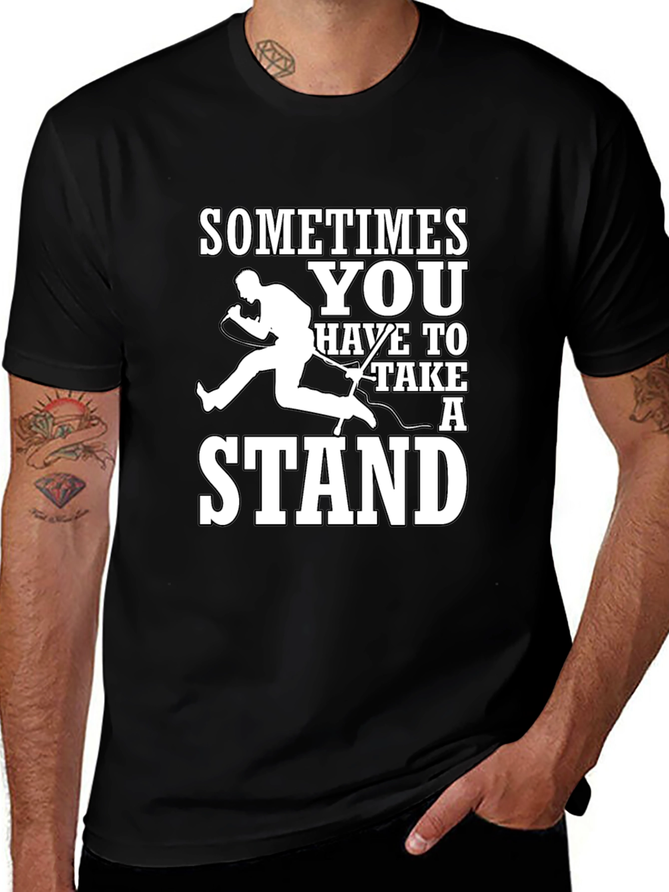 Sometimes You Have to Take a Stand T-Shirt
