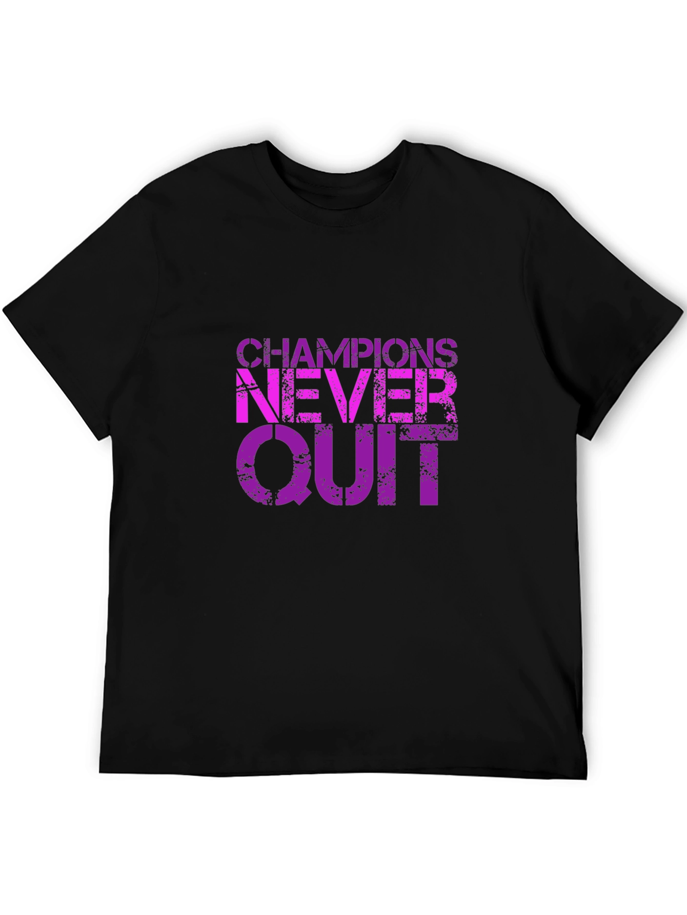 Champions Never Quit Graphic T-Shirt