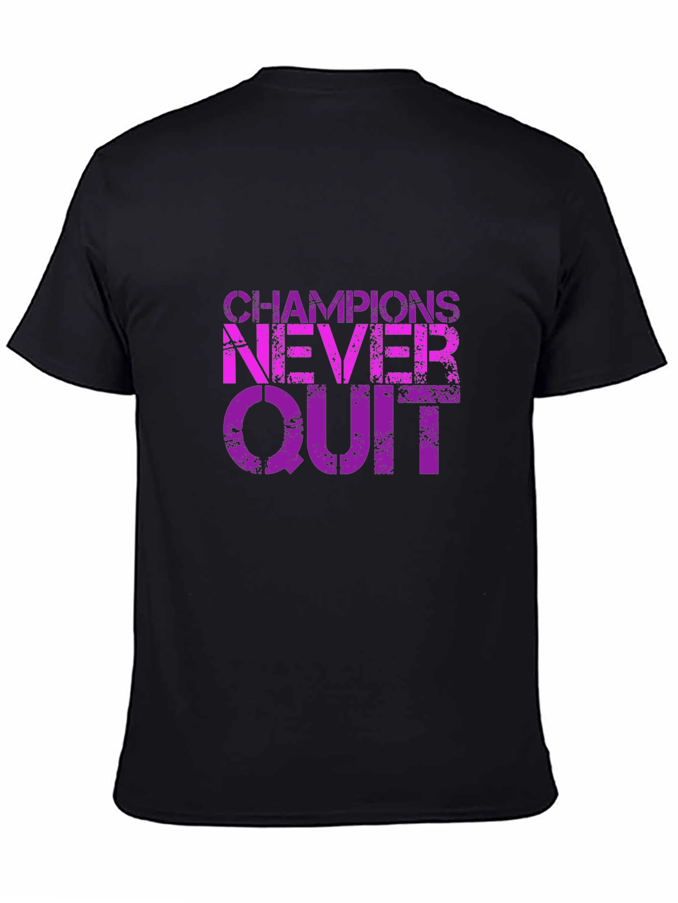 Champions Never Quit Graphic T-Shirt