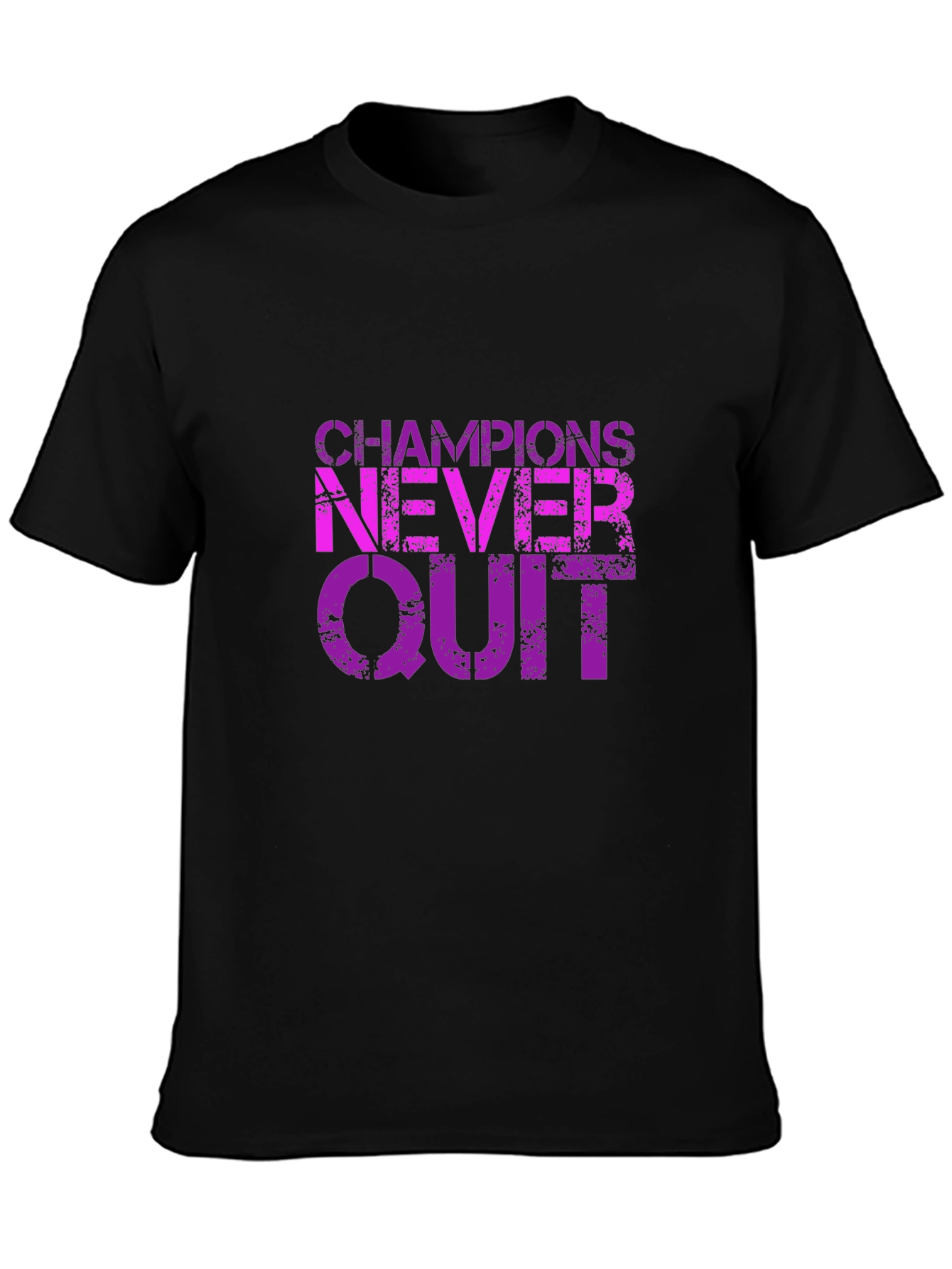Champions Never Quit Graphic T-Shirt