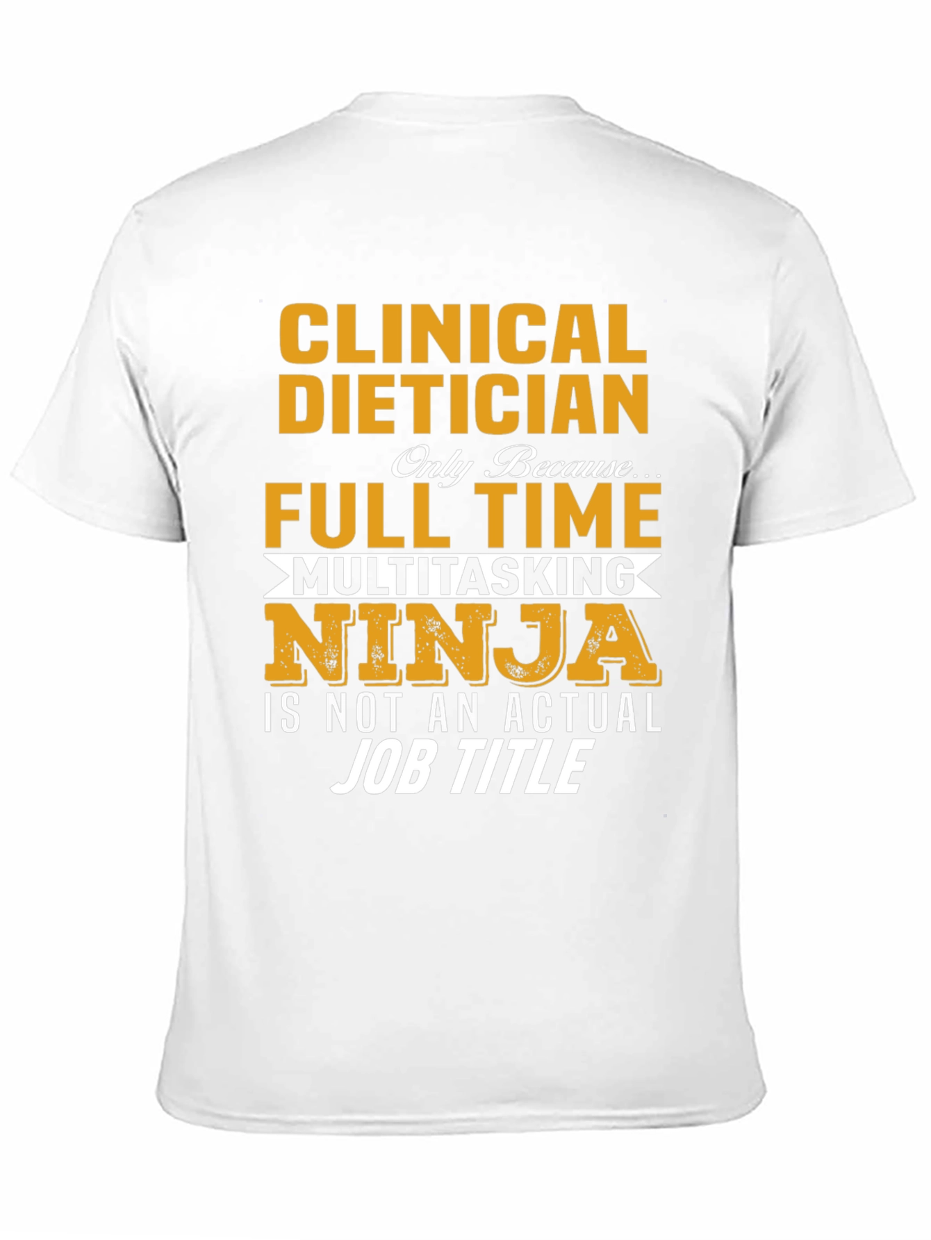 Clinical Dietician Multitasking Ninja T-Shirt