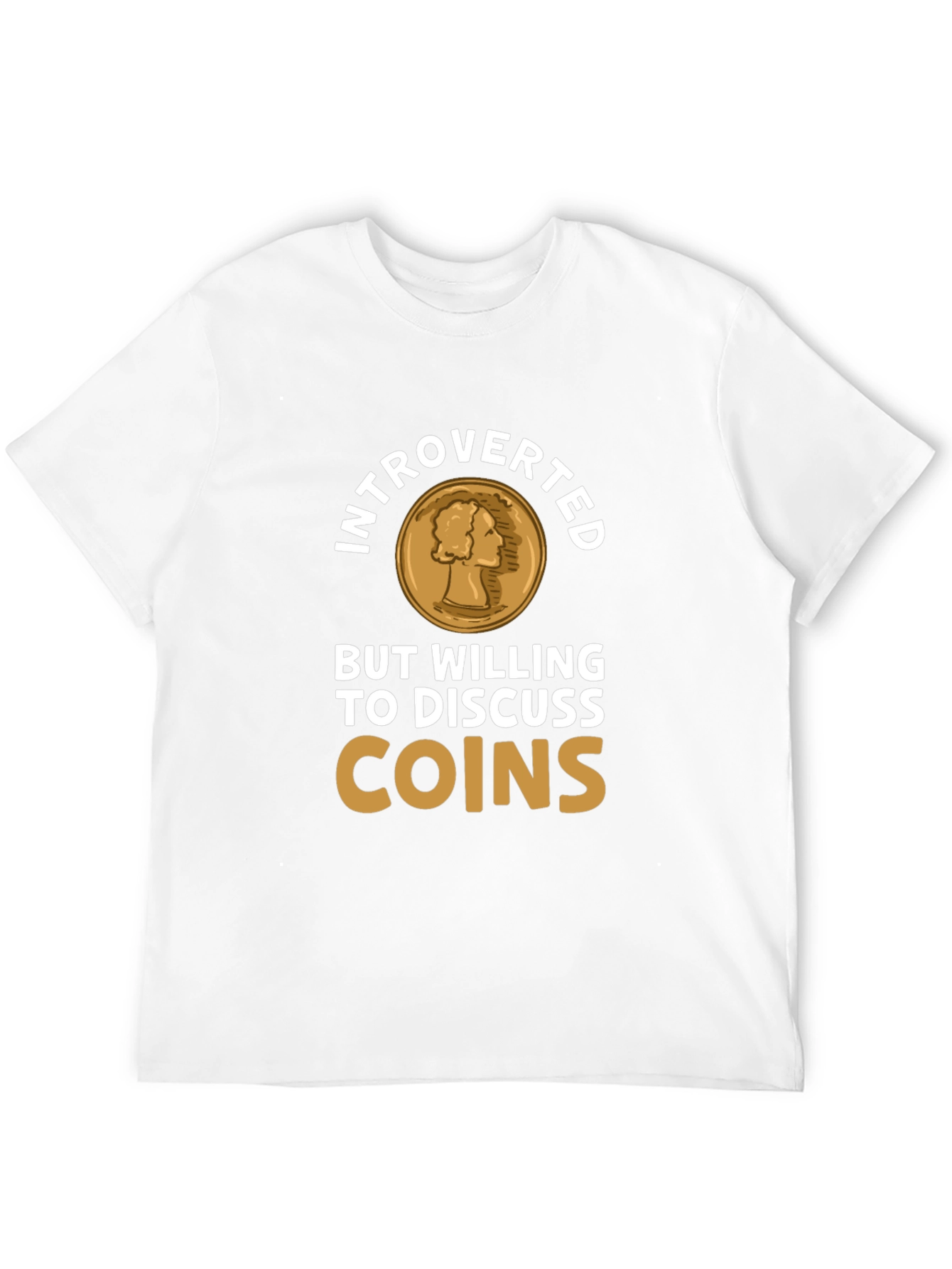 Introverted Coin Collector Tee - Numismatist T-Shirt