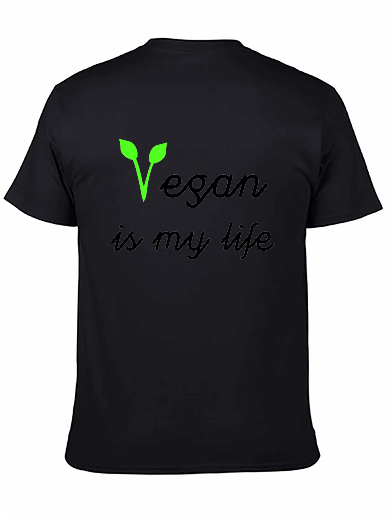 Vegan Is My Life Black T-Shirt