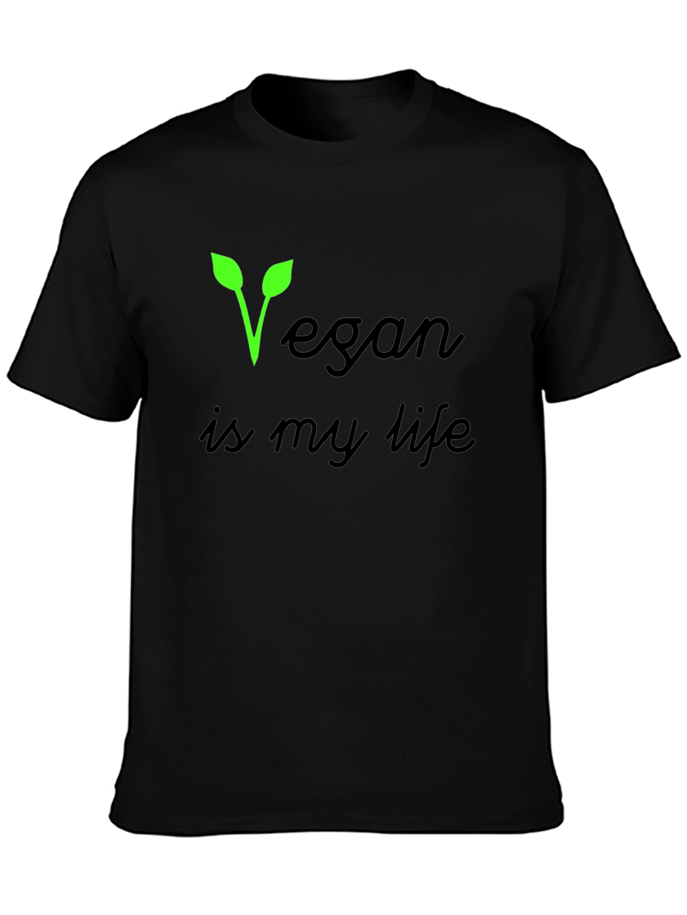 Vegan Is My Life Black T-Shirt