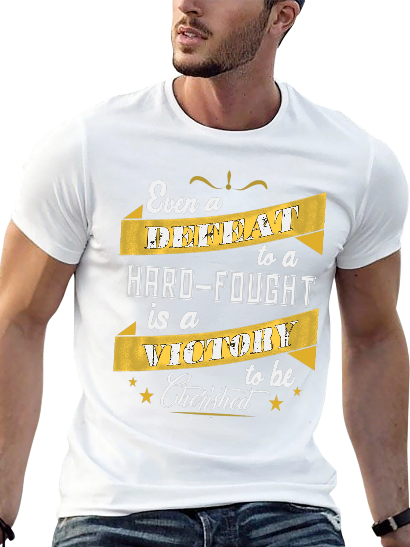 Motivational T-Shirt: Even a Defeat is a Victory