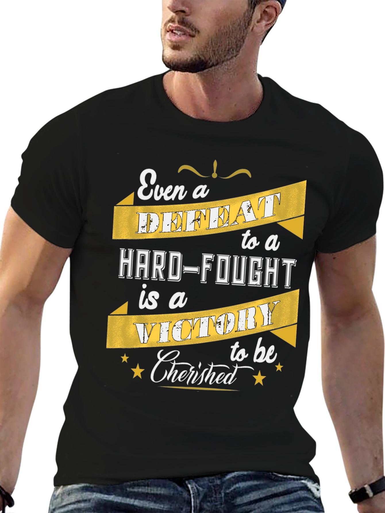 Motivational T-Shirt: Even a Defeat is a Victory