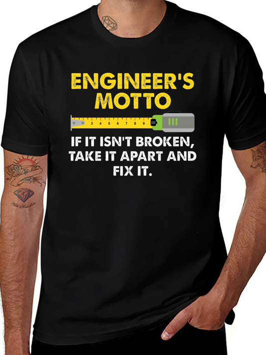 Engineers Motto Graphic T-Shirt