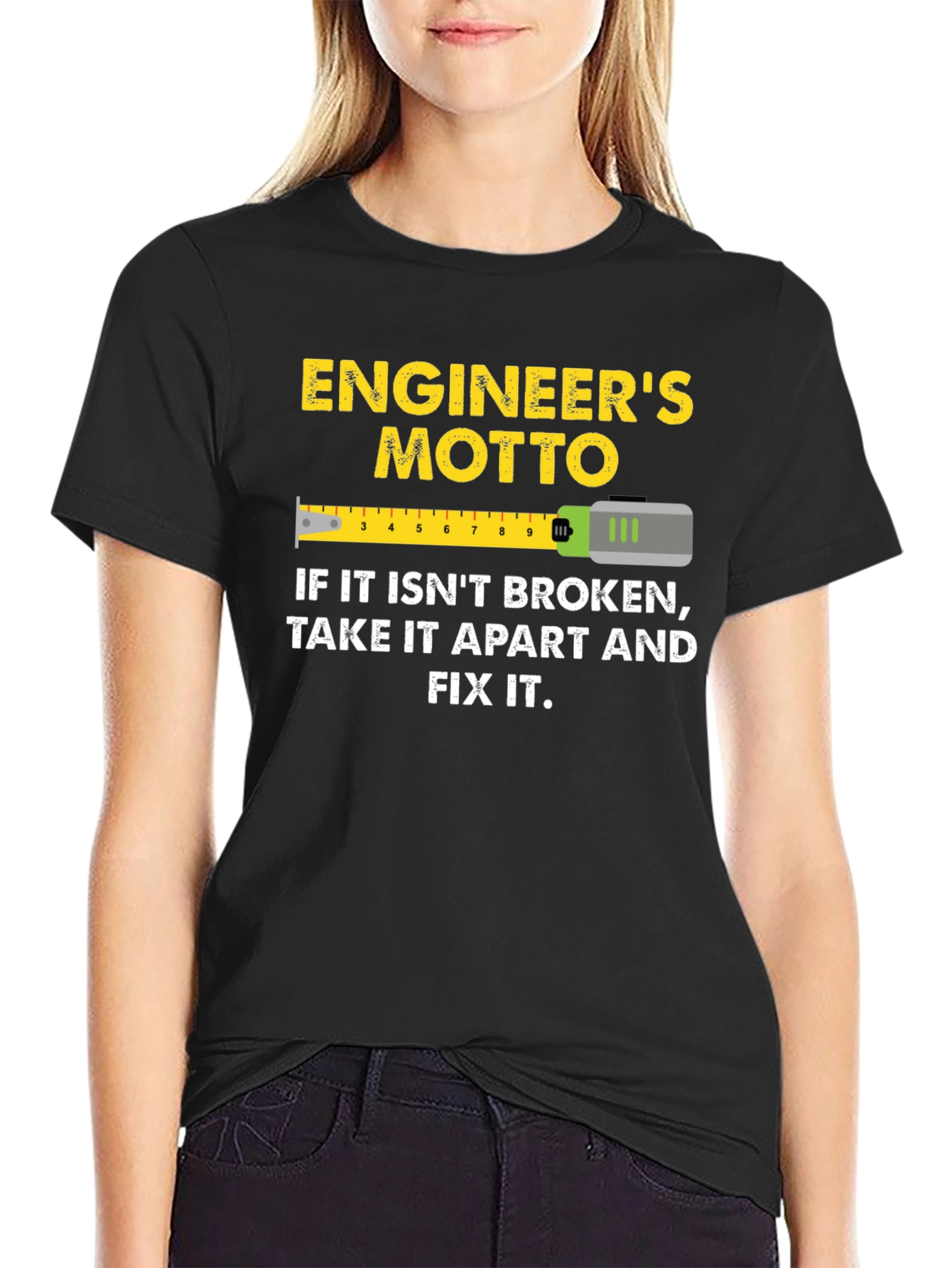 Engineers Motto Graphic T-Shirt