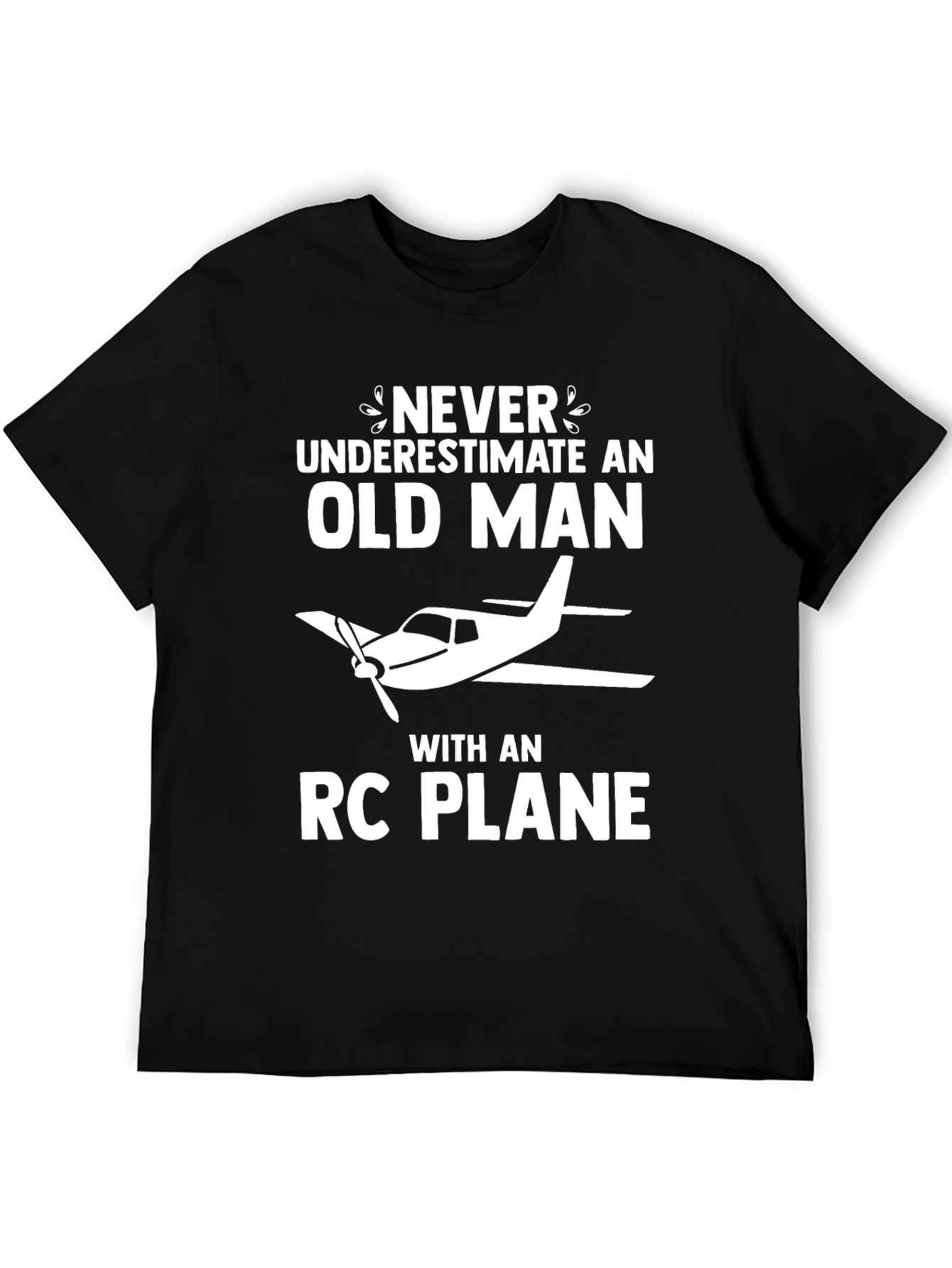 Never Underestimate Old Man RC Plane T-Shirt