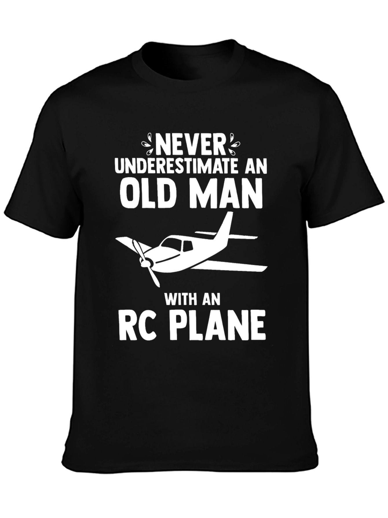Never Underestimate Old Man RC Plane T-Shirt