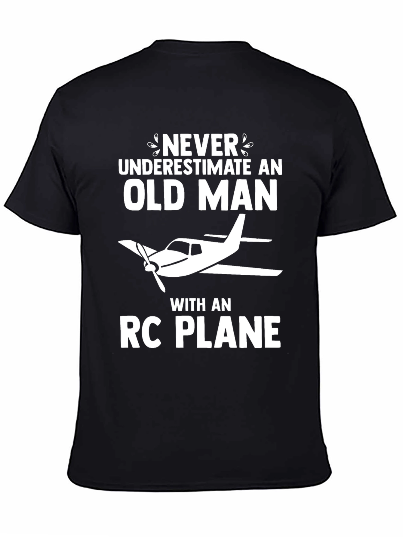 Never Underestimate Old Man RC Plane T-Shirt